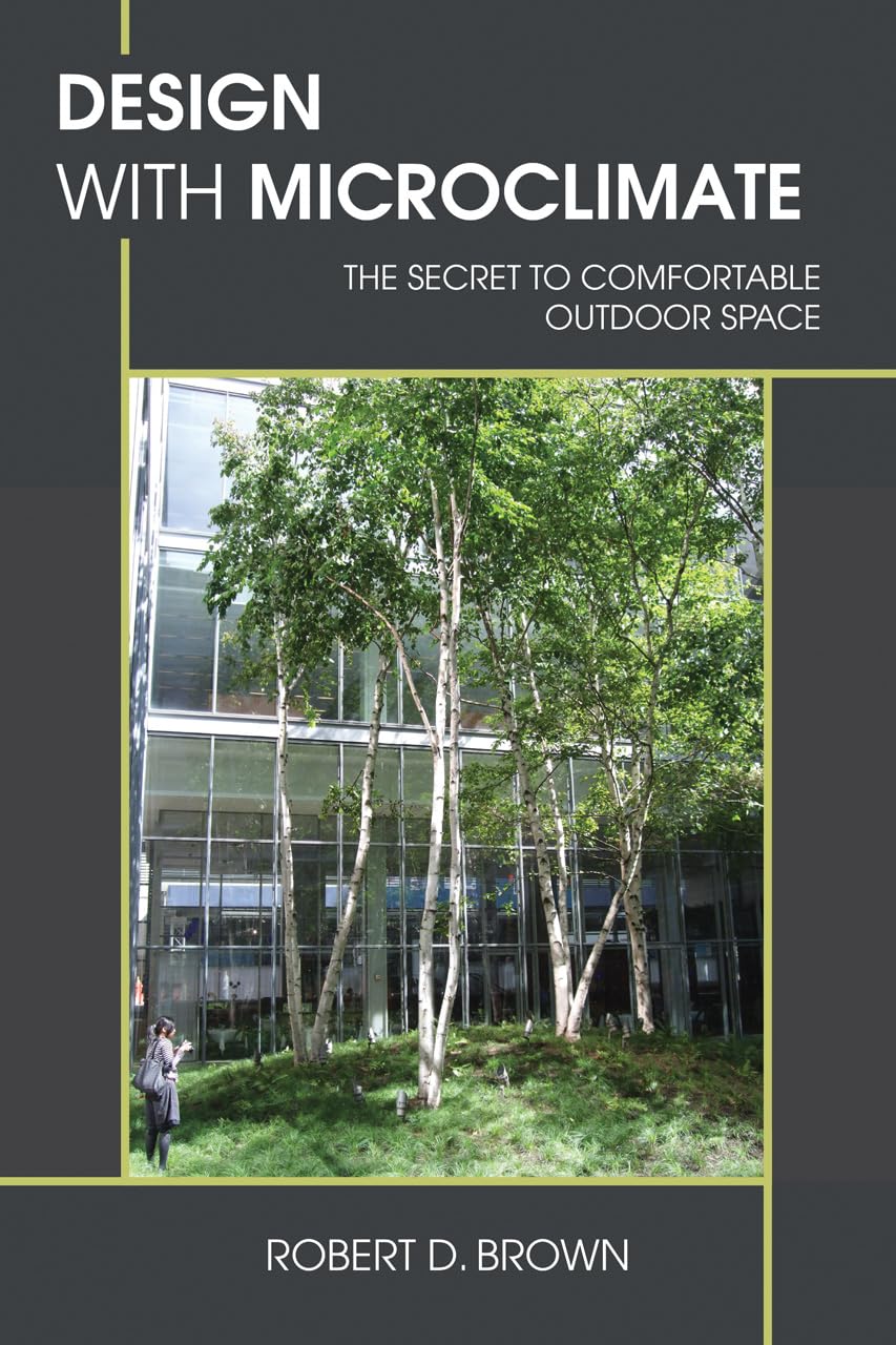 Design With Microclimate: The Secret to Comfortable Outdoor Space,Used