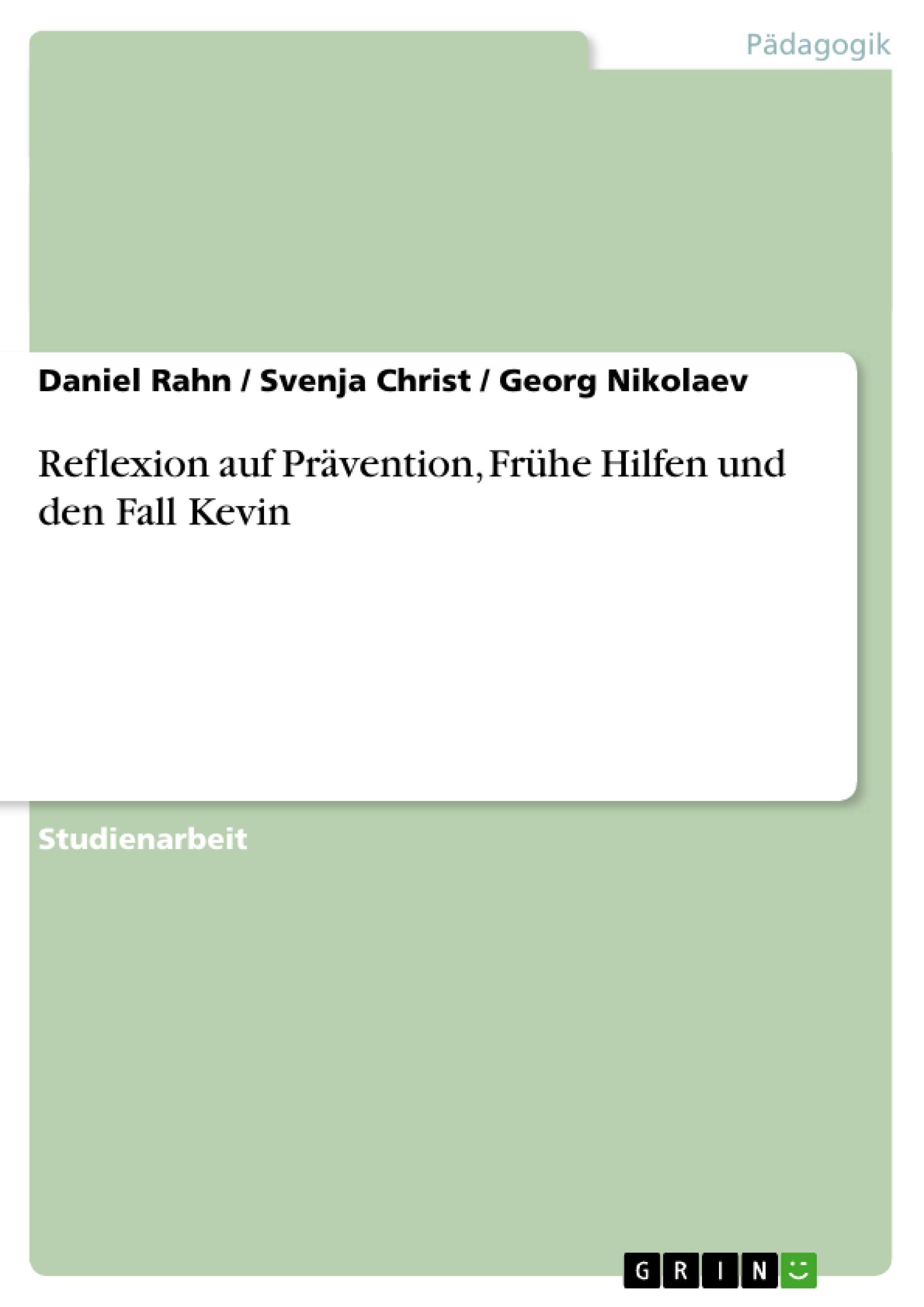 Reflexion Auf Prvention, Frhe Hilfen Und Den Fall Kevin (German Edition),Used