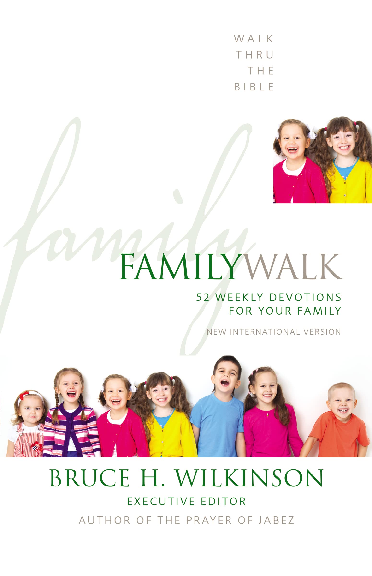 Family Walk: 52 Weekly Devotions for Your Family,New