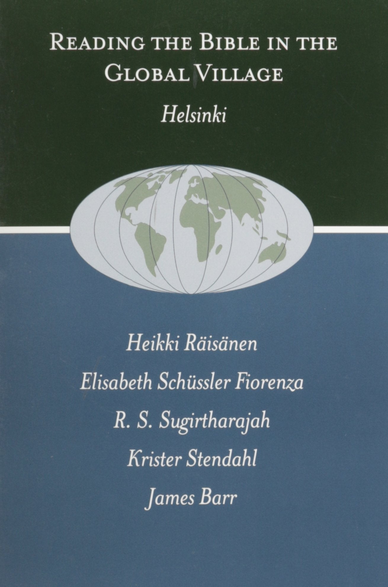 Reading The Bible In The Global Village: Helsinki,New