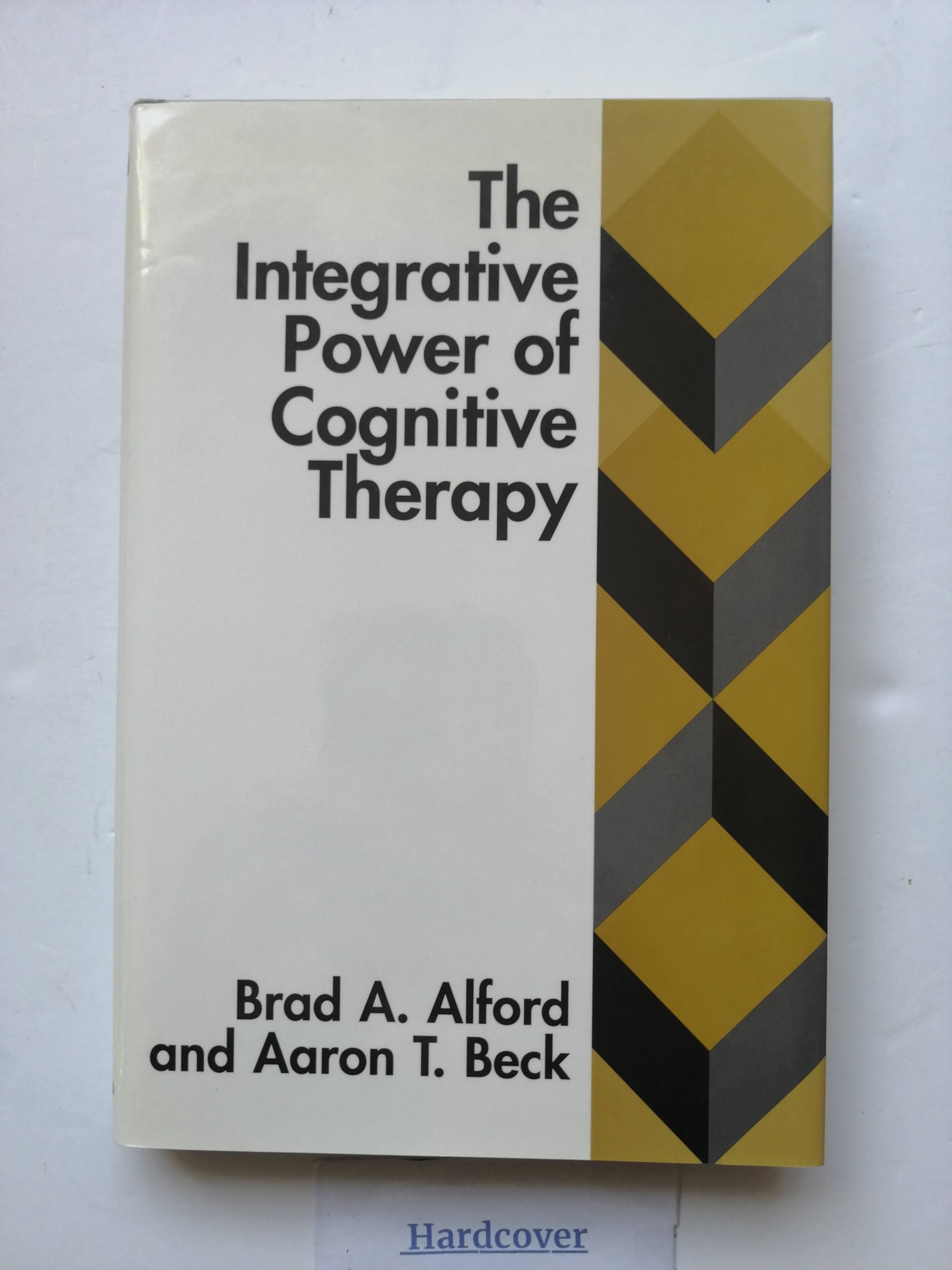 The Integrative Power Of Cognitive Therapy