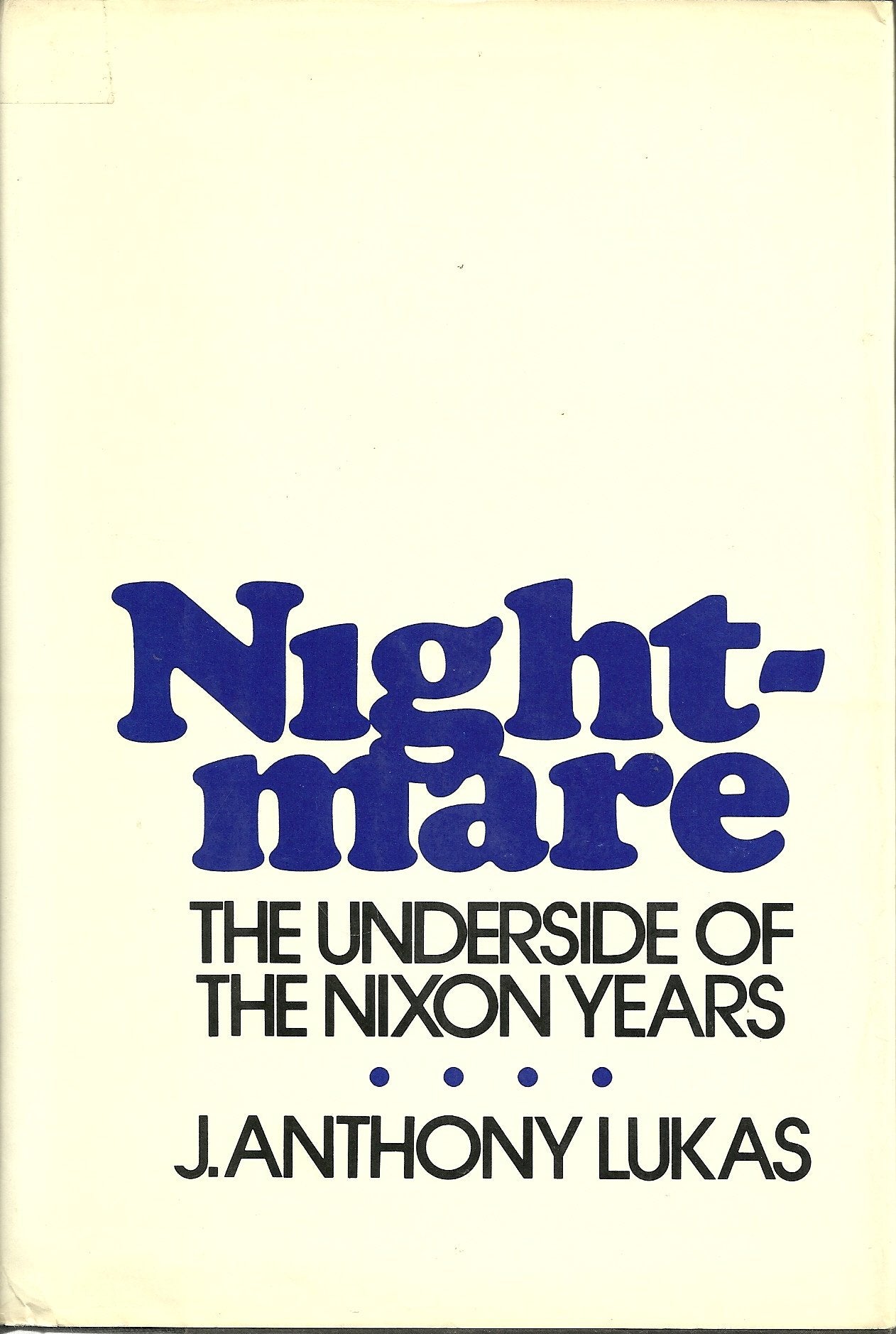 Nightmare: The Underside Of The Nixon Years,New