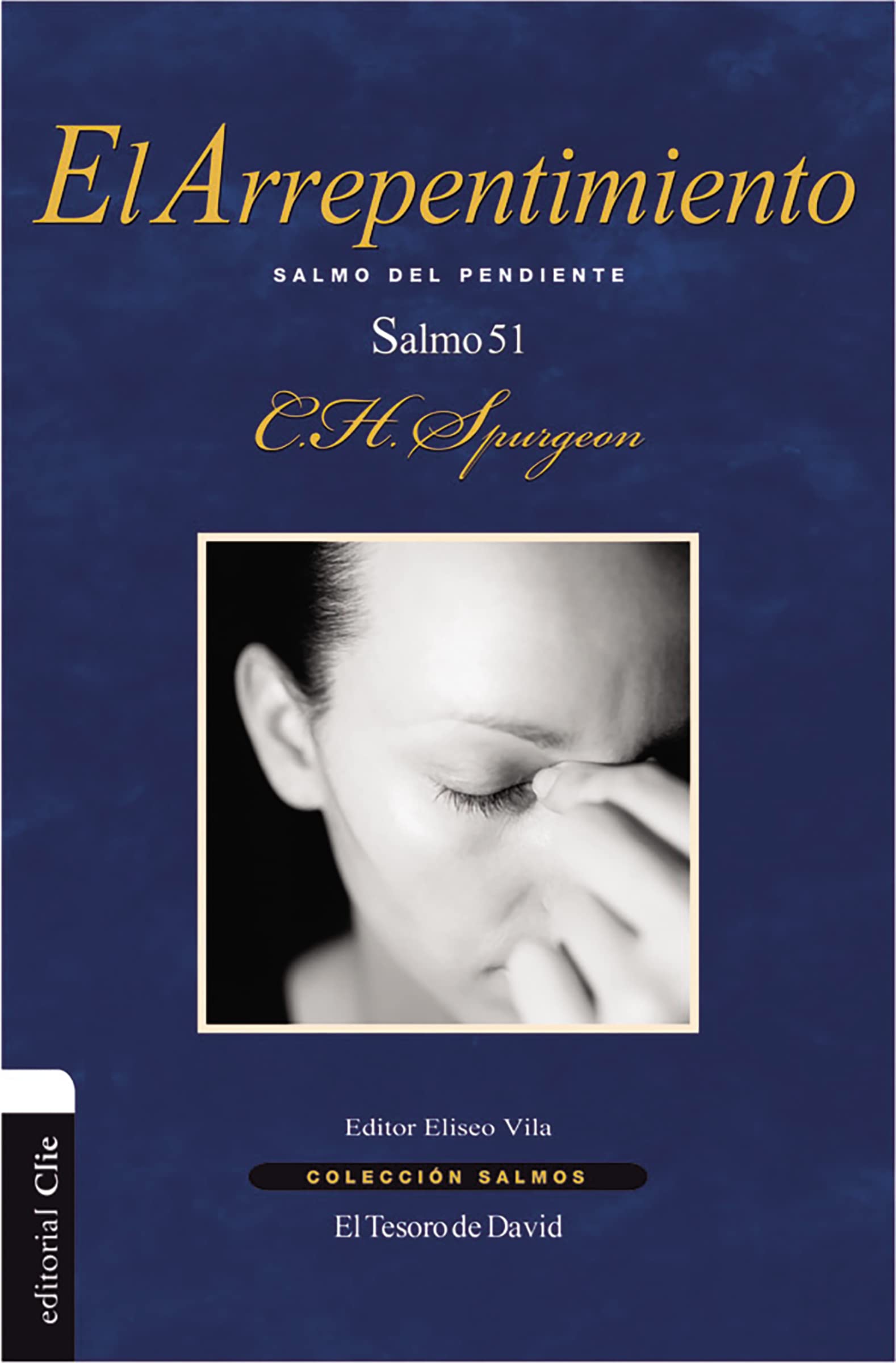 El arrepentimiento: Salmo del penitente (Coleccin Salmos) (Spanish Edition),Used