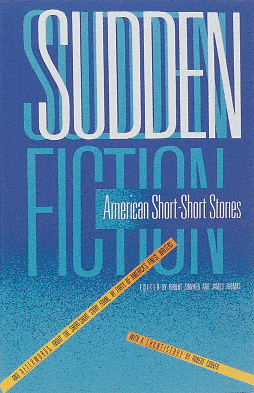 Sudden Fiction: American Short Stories,New