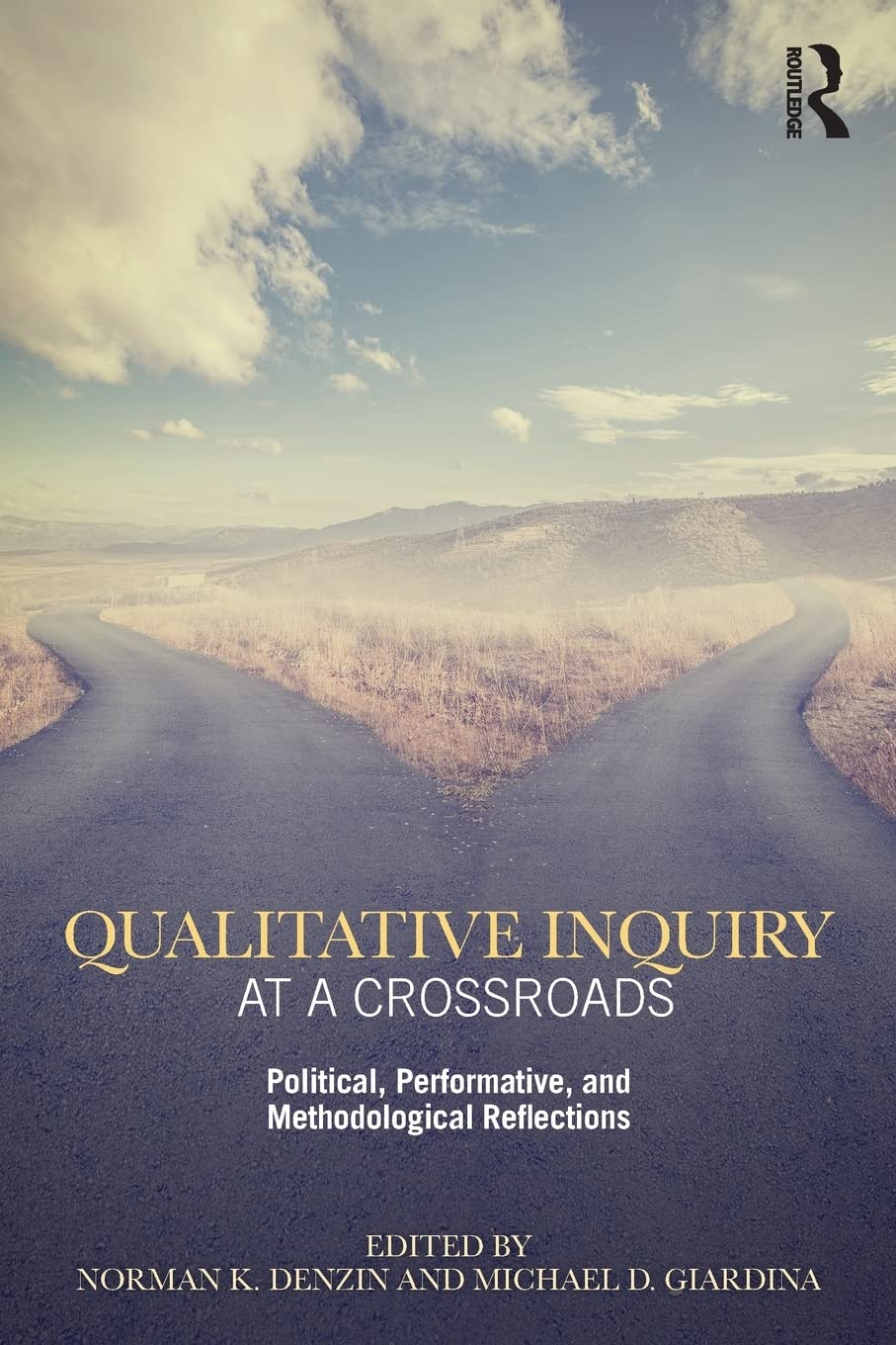Qualitative Inquiry at a Crossroads: Political, Performative, and Methodological Reflections (International Congress of Qualitat,Used
