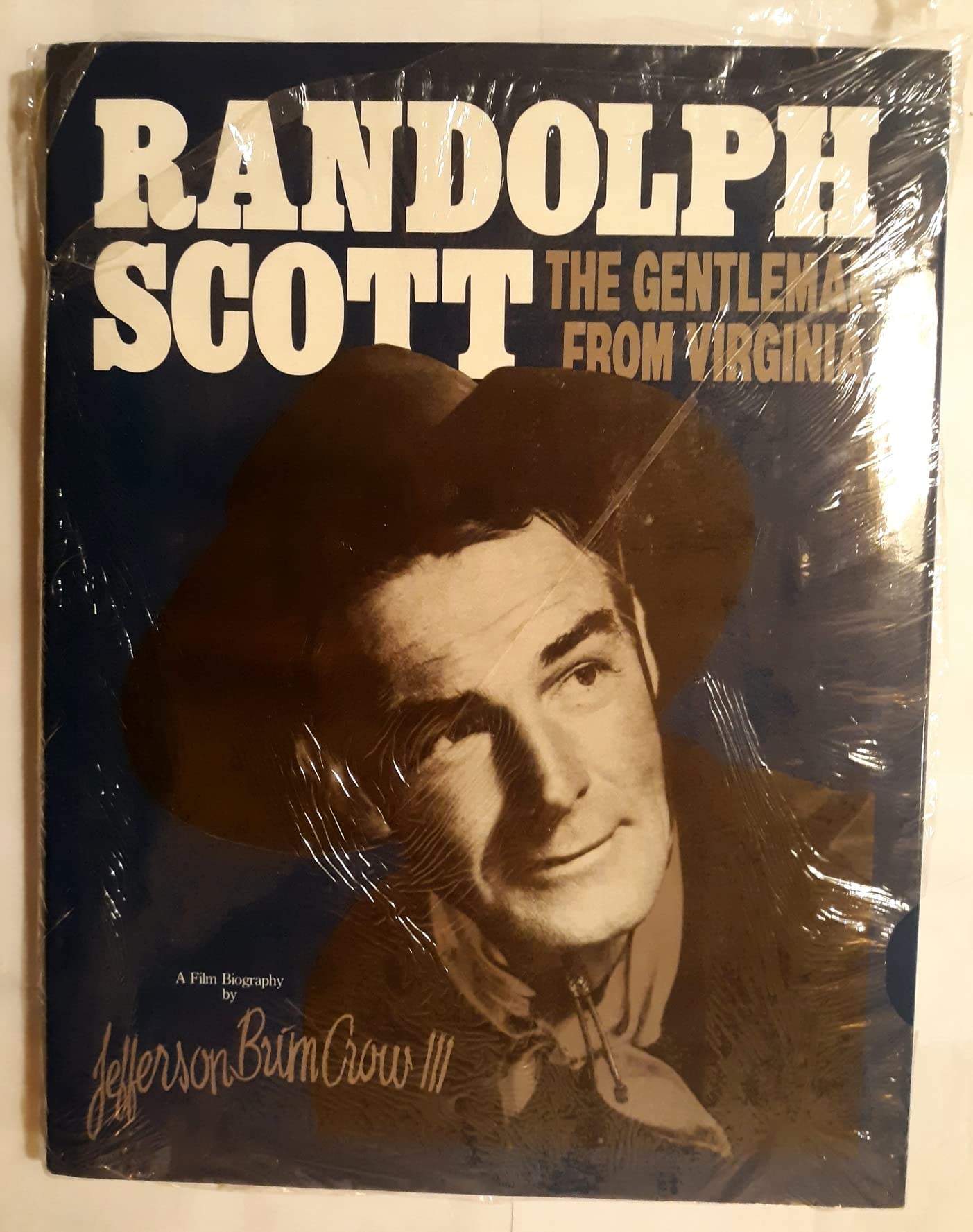 Randolph Scott: The gentleman from Virginia : a film biography,Used