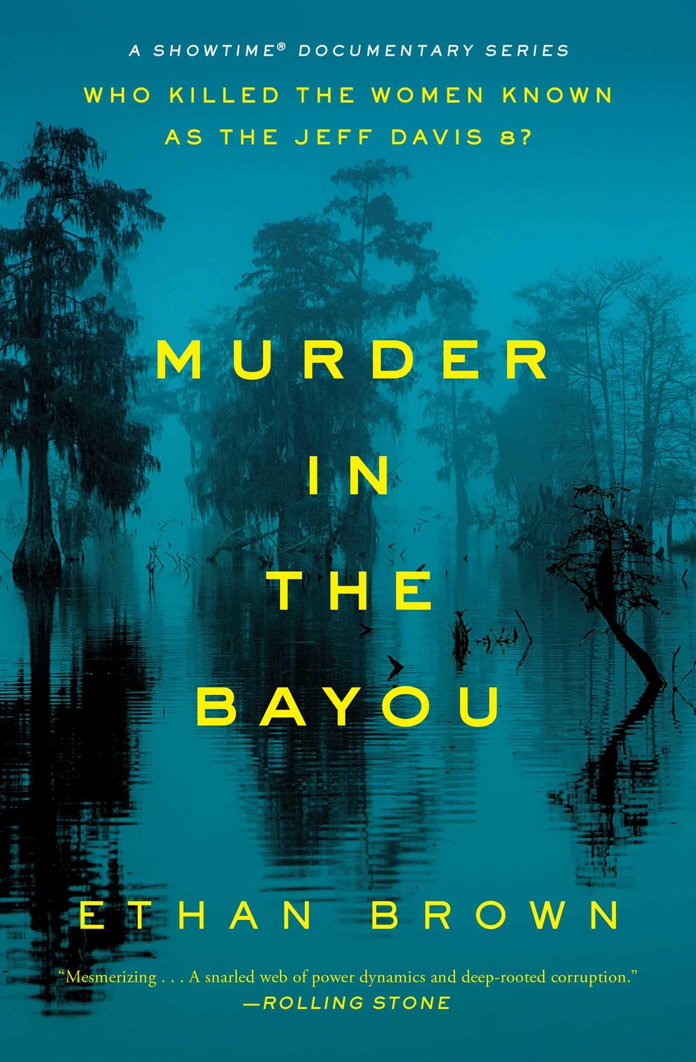 Murder In The Bayou: Who Killed The Women Known As The Jeff Davis 8?