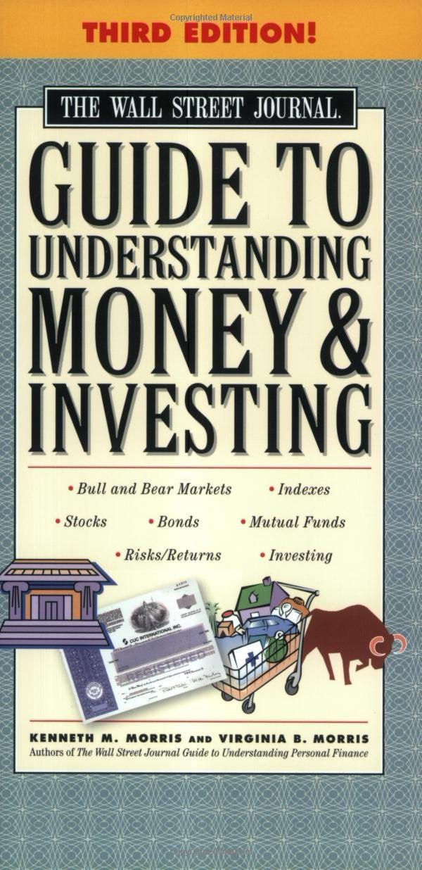 The Wall Street Journal Guide To Understanding Money And Investing, Third Edition,New