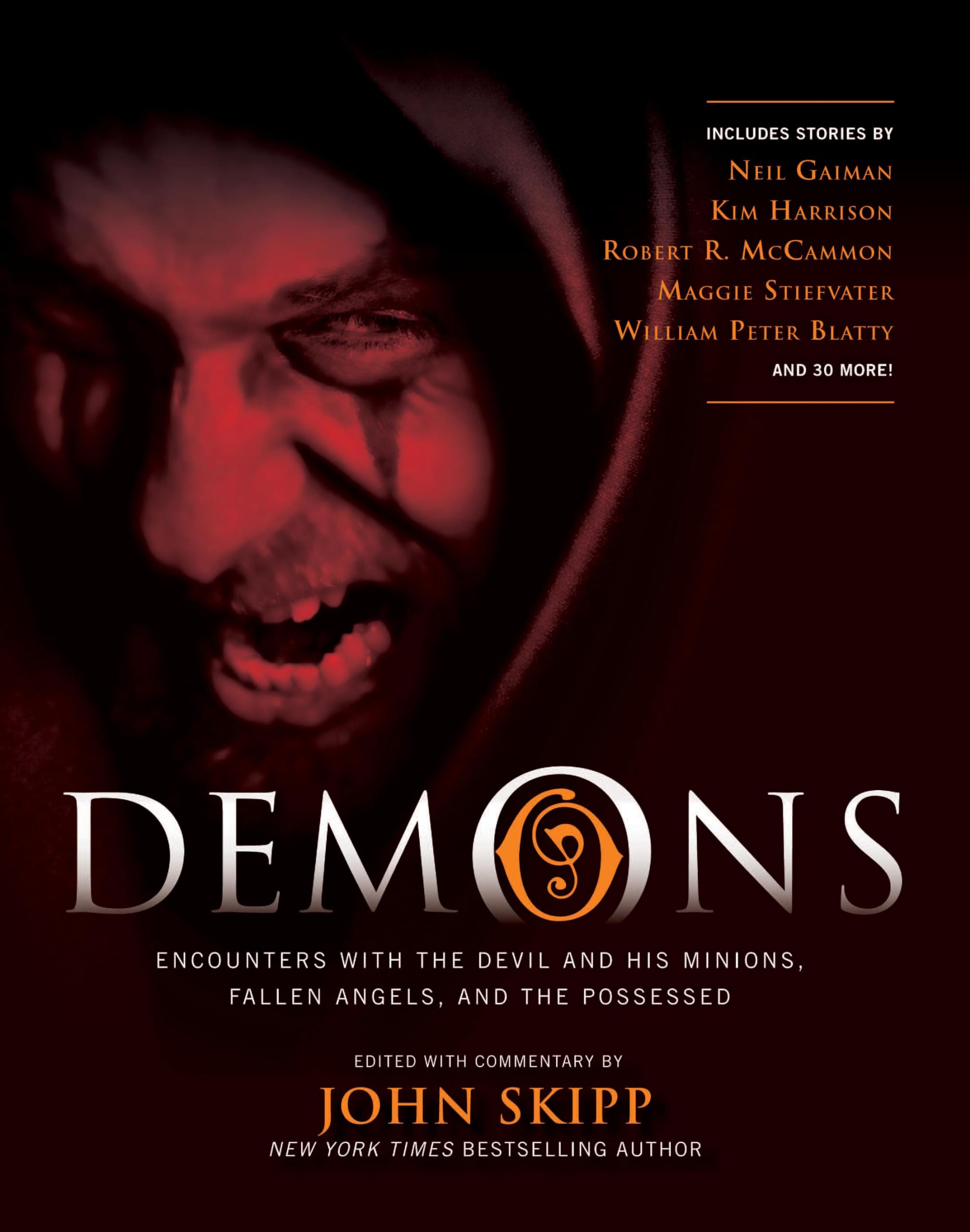 Demons: Encounters With The Devil And His Minions, Fallen Angels, And The Possessed