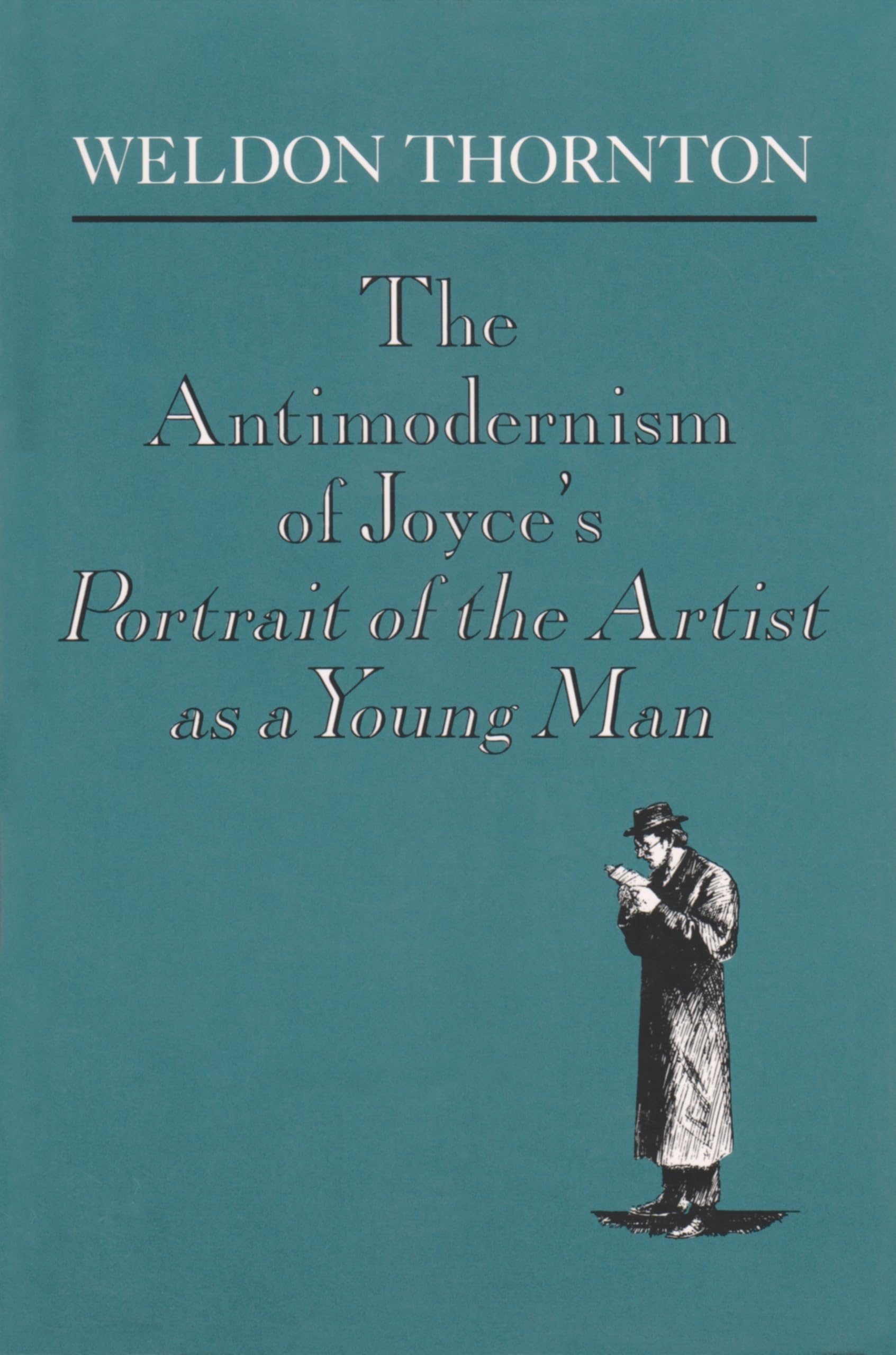 The Antimodernism Of Joyce'S A Portrait Of The Artist As A Young Man (Irish Studies),New