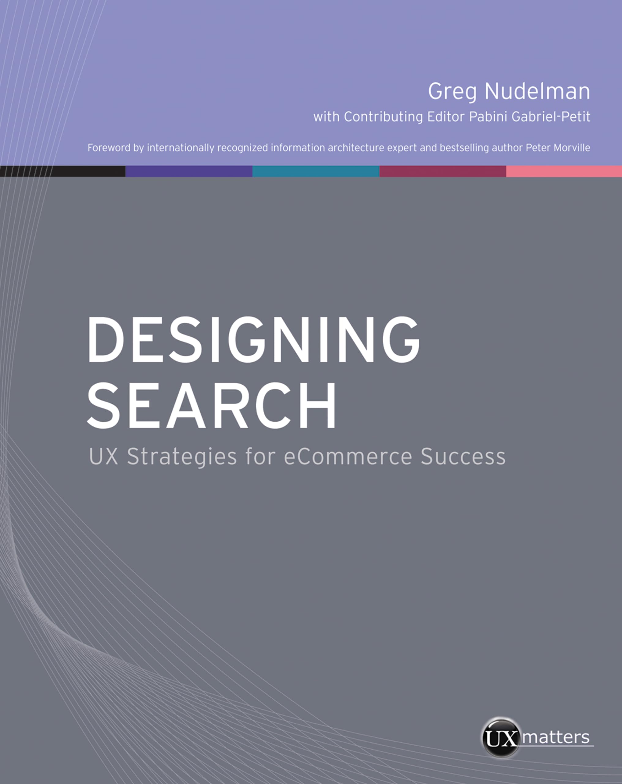 Designing Search: Ux Strategies For Ecommerce Success,New