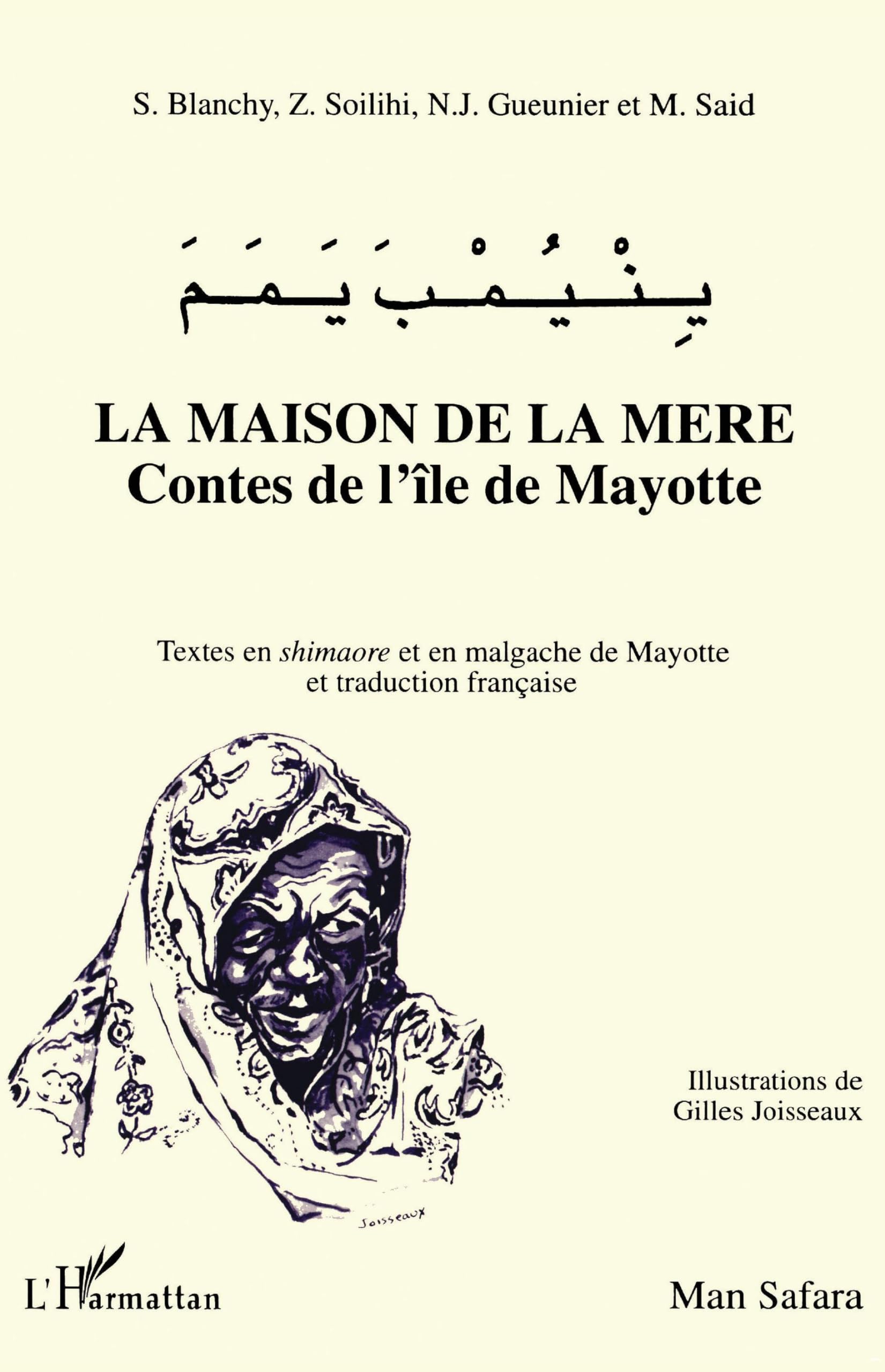 La Maison De La Mre: Contes De L'Le De Mayotte