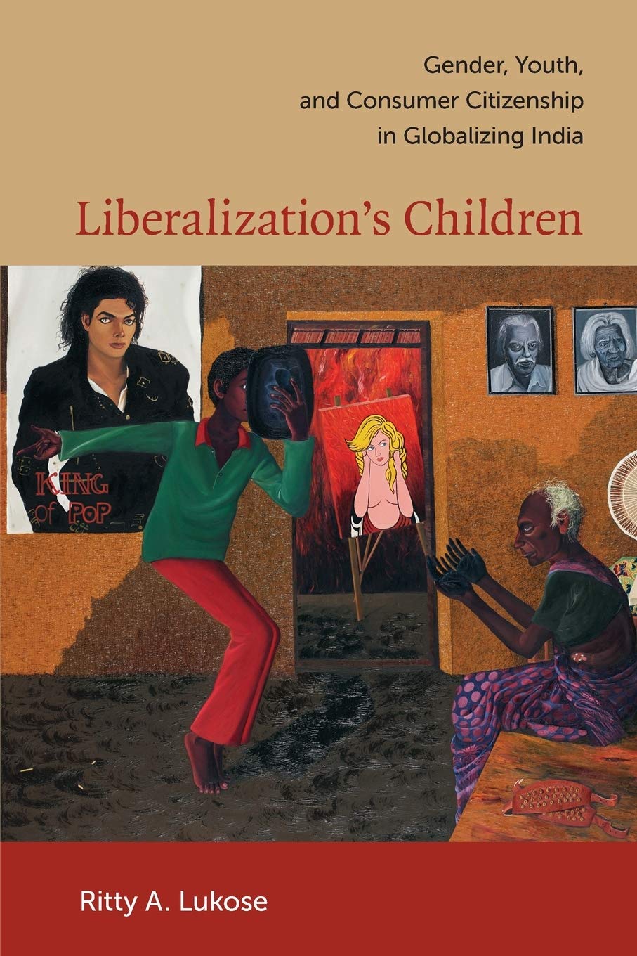 Liberalization'S Children: Gender, Youth, And Consumer Citizenship In Globalizing India,Used