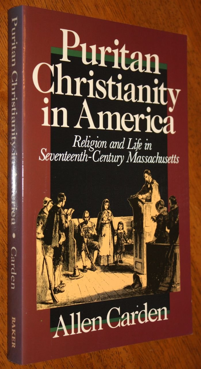 Puritan Christianity In America: Religion And Life In Seventeenthcentury Massachusetts,Used