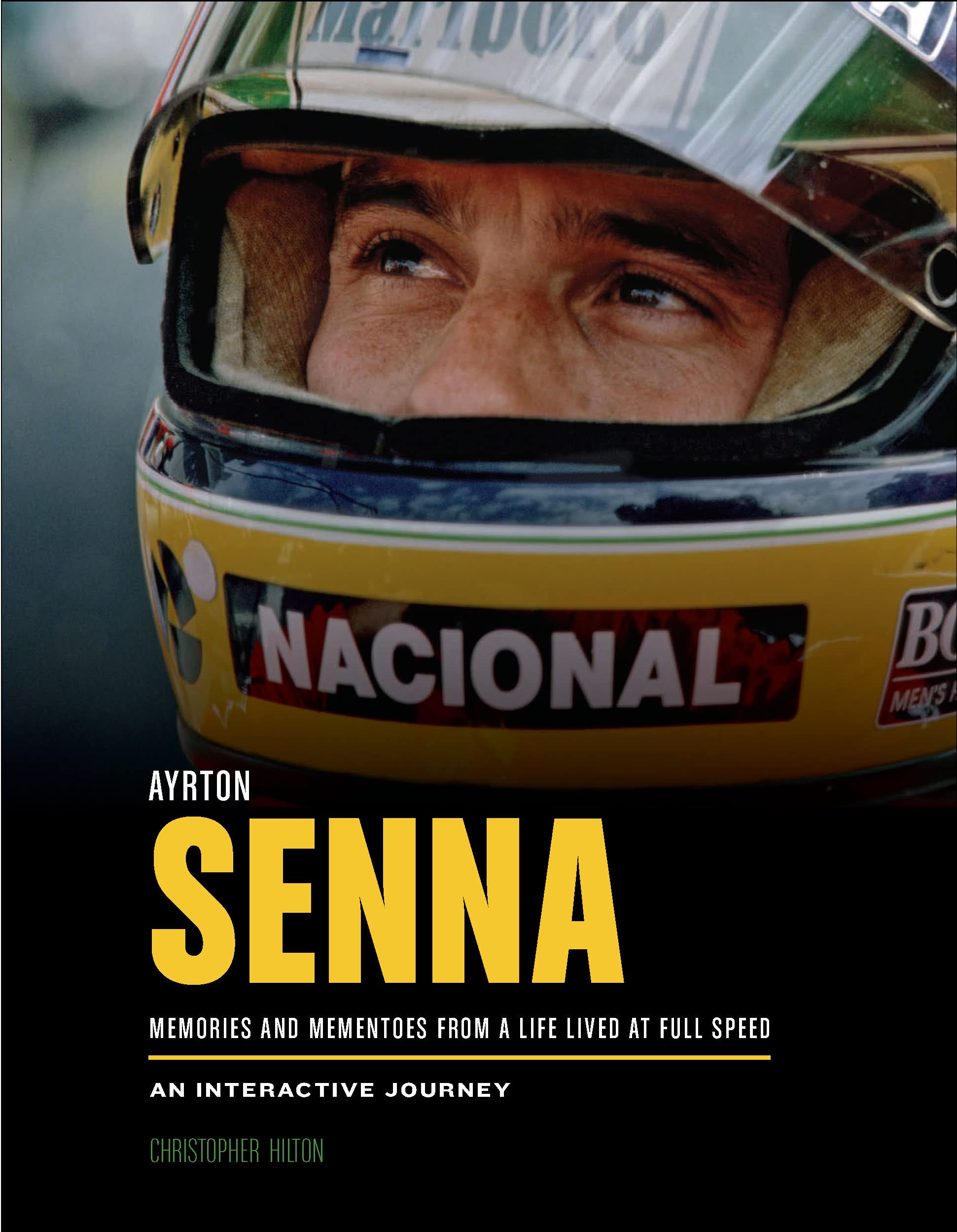 Ayrton Senna: Memories And Mementoes From A Life Lived At Full Speed An Interactive Journey,New
