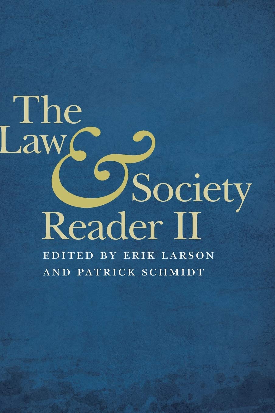 The Law And Society Reader Ii,Used
