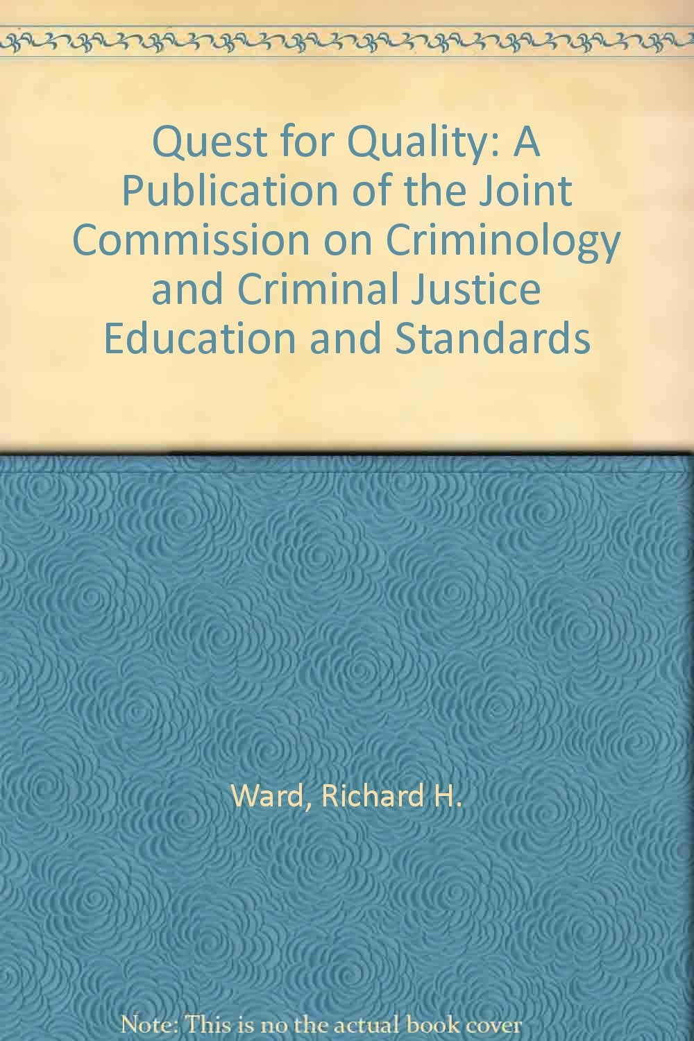 Quest for Quality: A Publication of the Joint Commission on Criminology and Criminal Justice Education and Standards,Used
