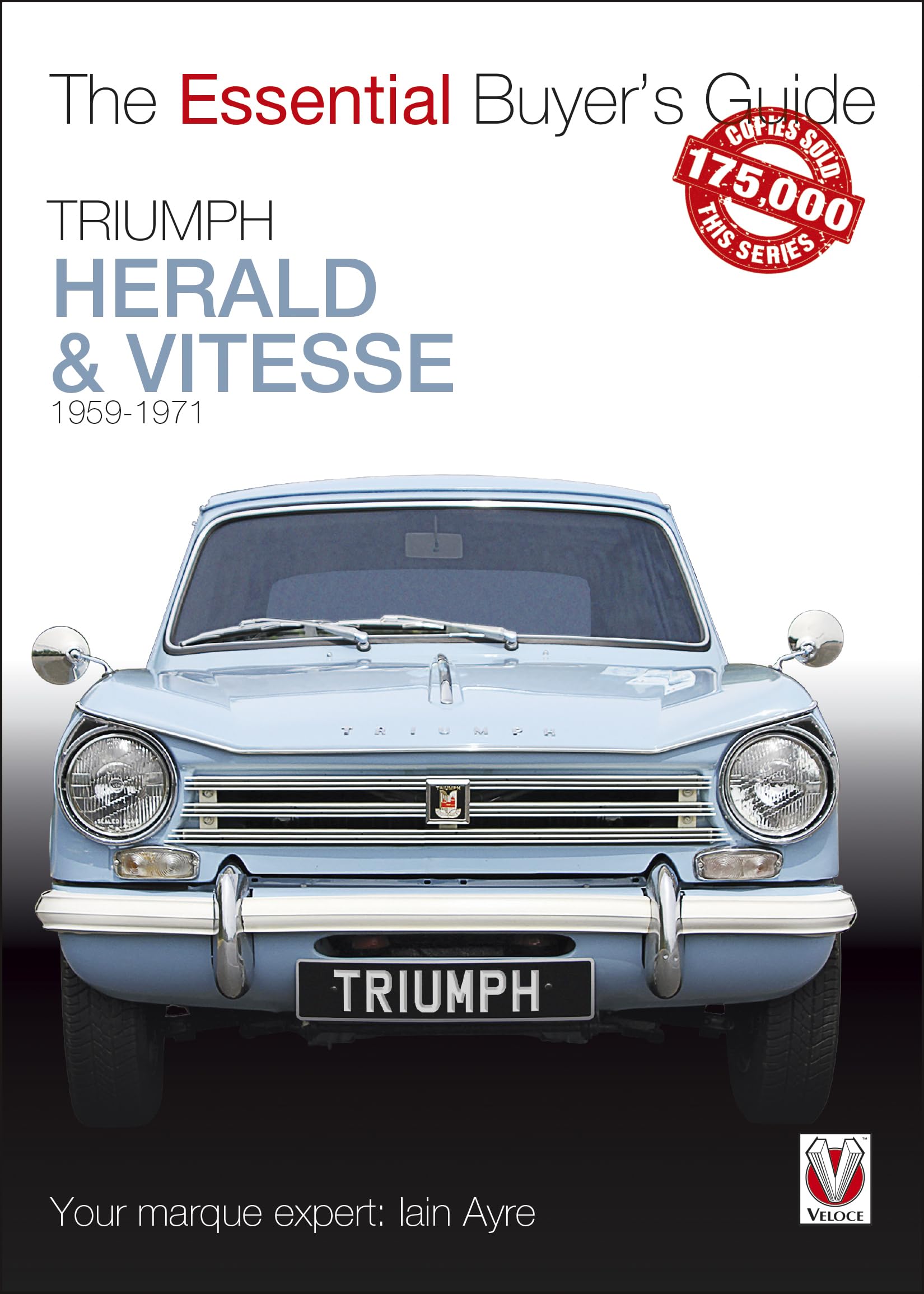 Triumph Herald & Vitesse: 1959 1971 (The Essential Buyer's Guide),Used