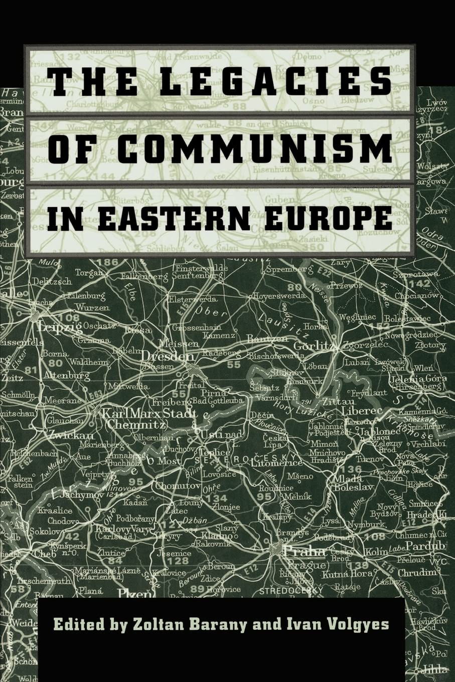 The Legacies of Communism in Eastern Europe,Used