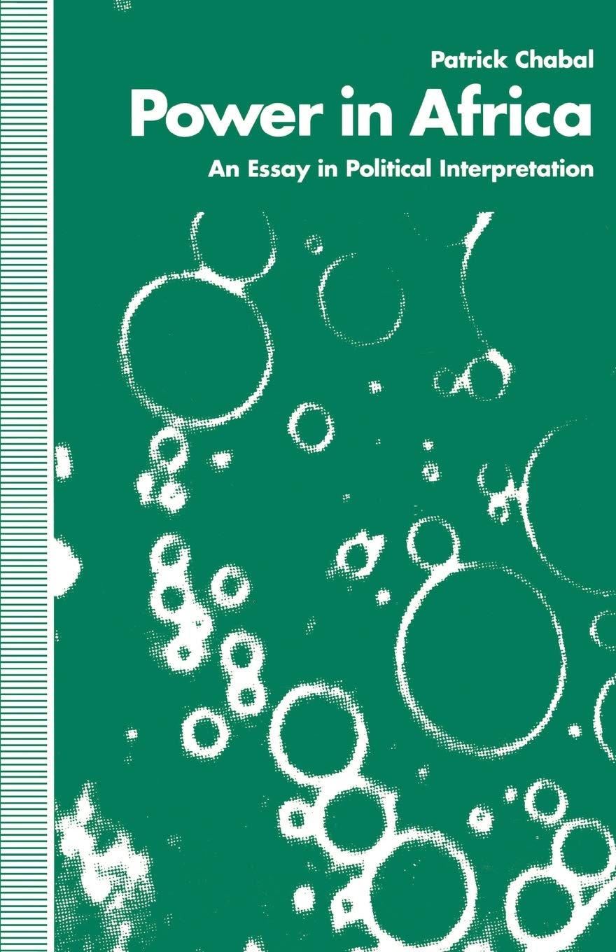 Power in Africa: An Essay in Political Interpretation,Used