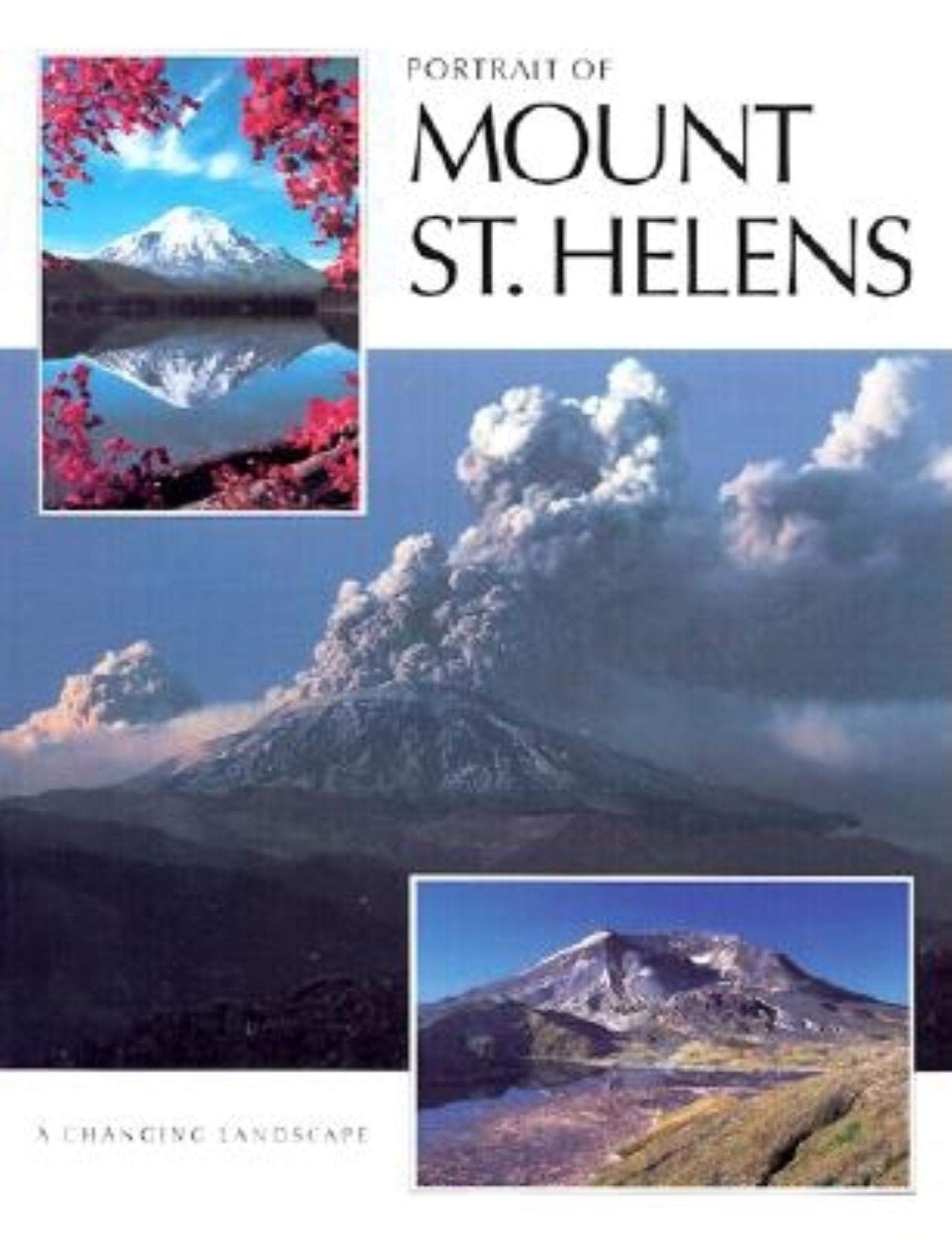 Portrait of Mount St Helens: A Changing Landscape (Portrait of America Series),Used