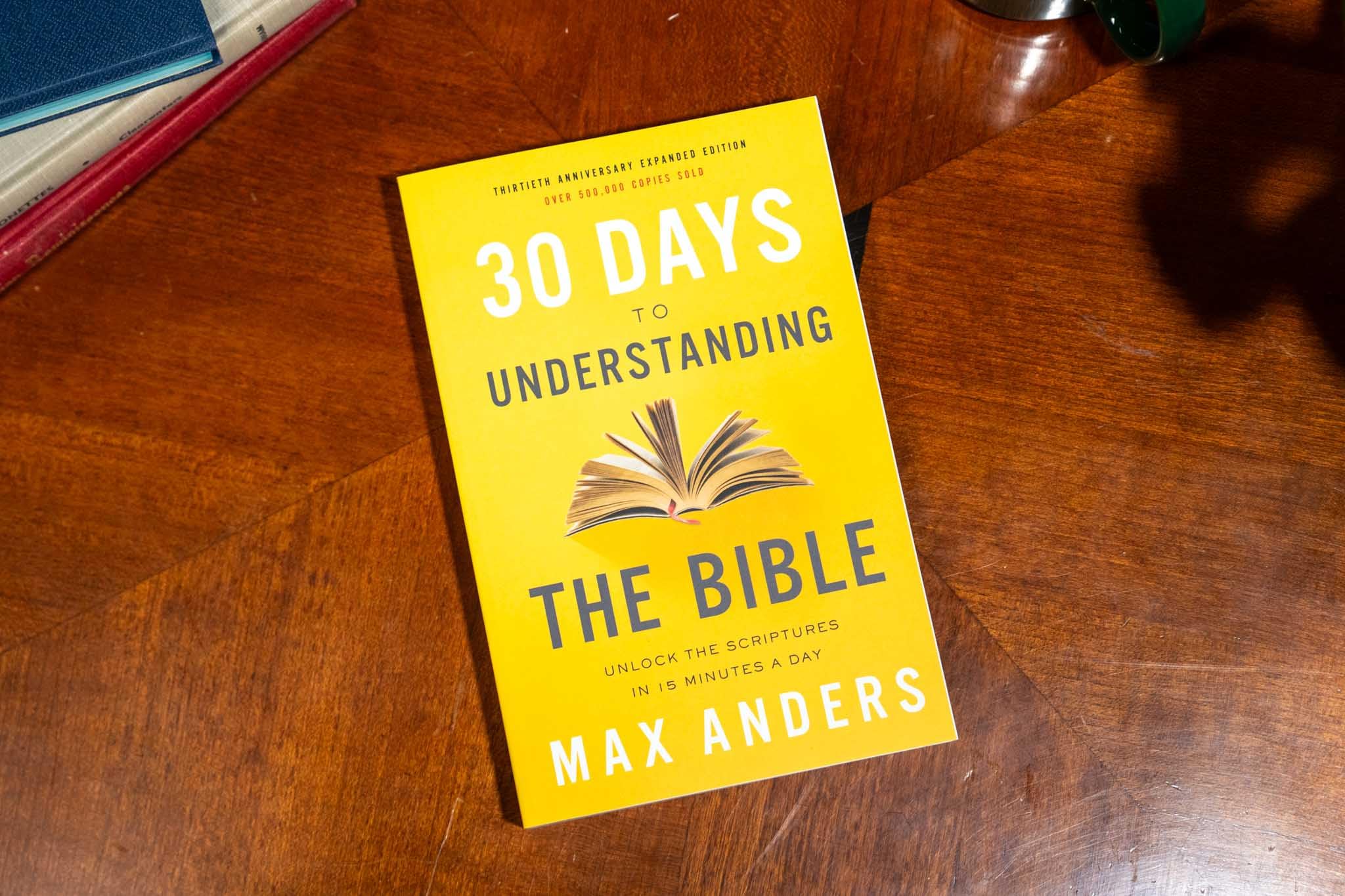 30 Days to Understanding the Bible, 30th Anniversary: Unlock the Scriptures in 15 minutes a day,Used