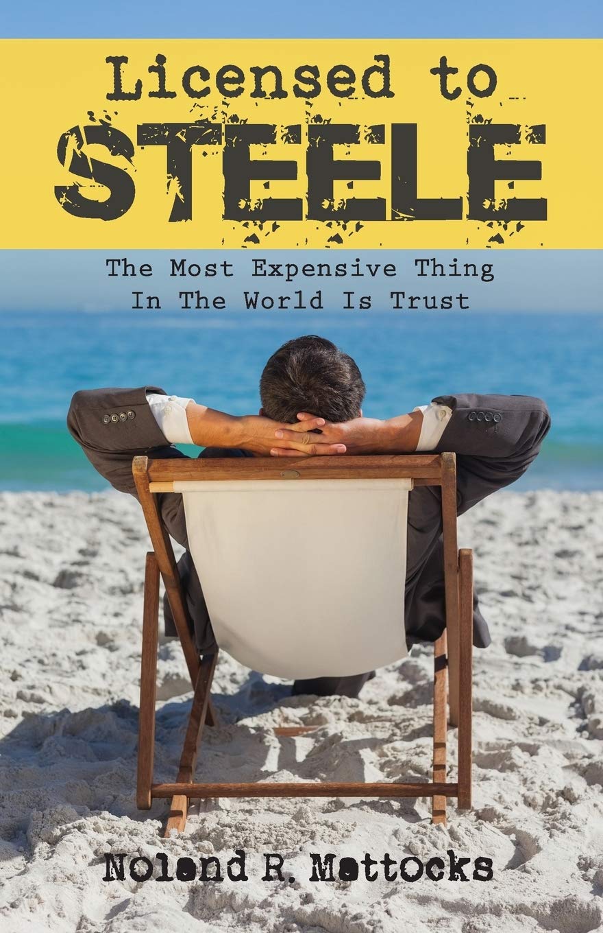 Licensed to Steele: The Most Expensive Thing In The World Is Trust,Used