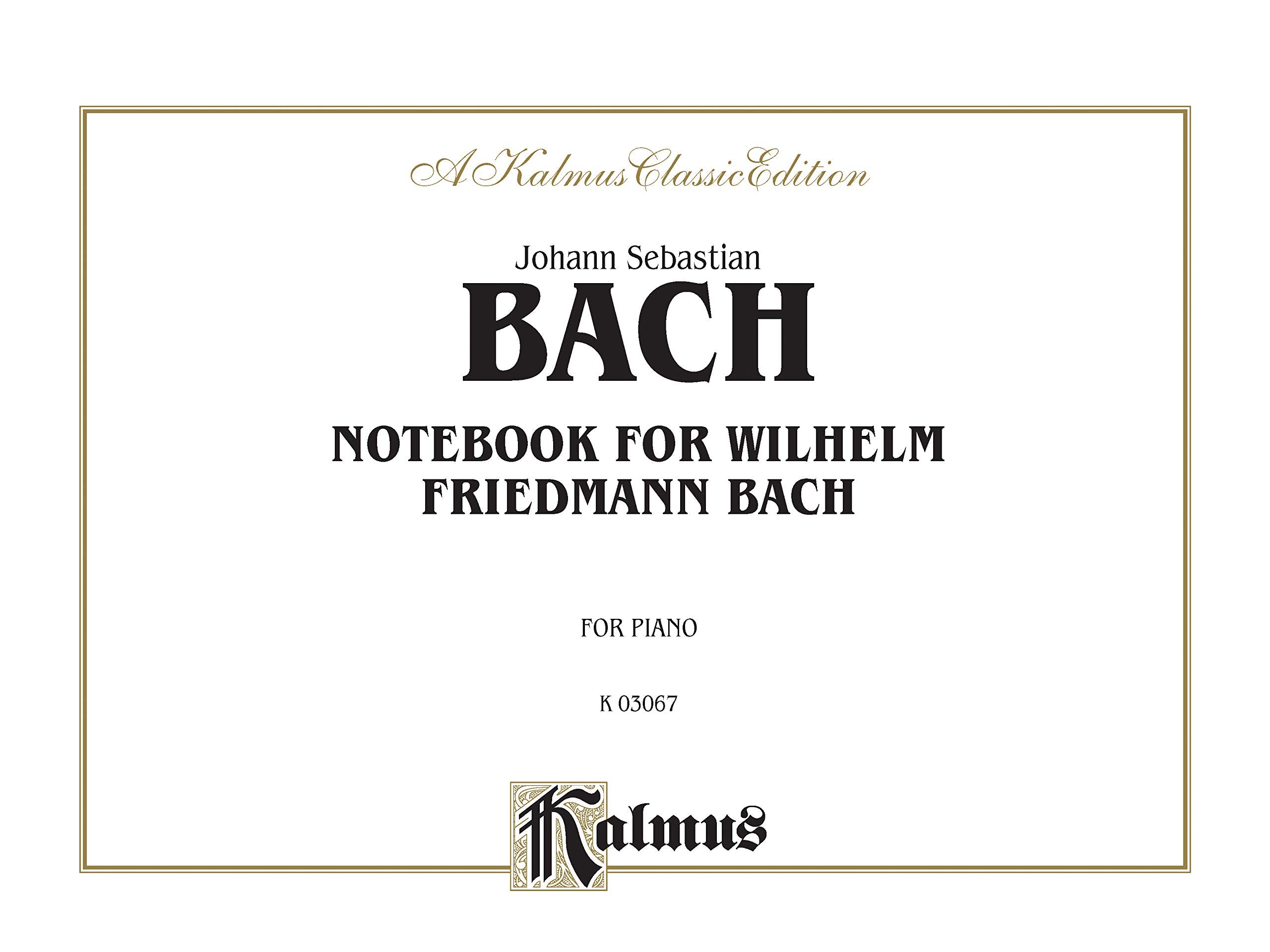 Notebook for Wilhelm Friedemann Bach: Comb Bound Book (Kalmus Edition),New