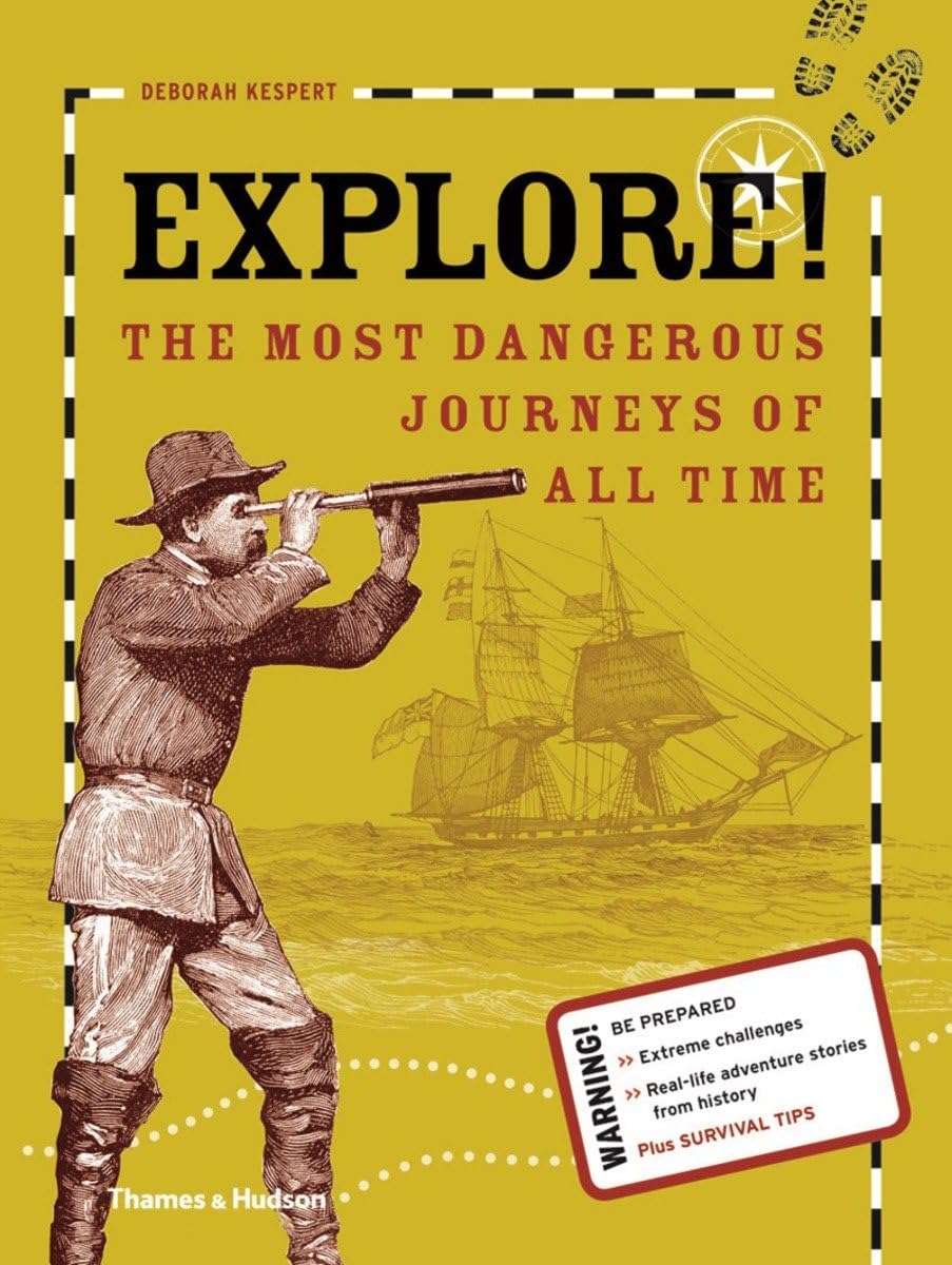 Explore!: The Most Dangerous Journeys of All Time (The Discovery Series),Used