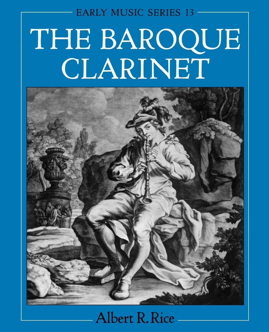 The Baroque Clarinet (Early Music Series),New