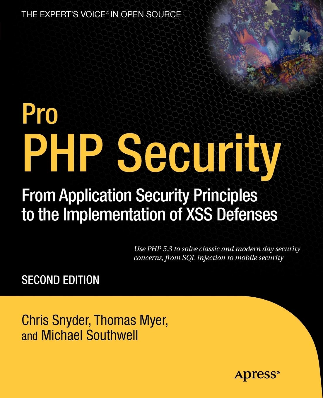 Pro PHP Security: From Application Security Principles to the Implementation of XSS Defenses (Expert's Voice in Open Source),Used