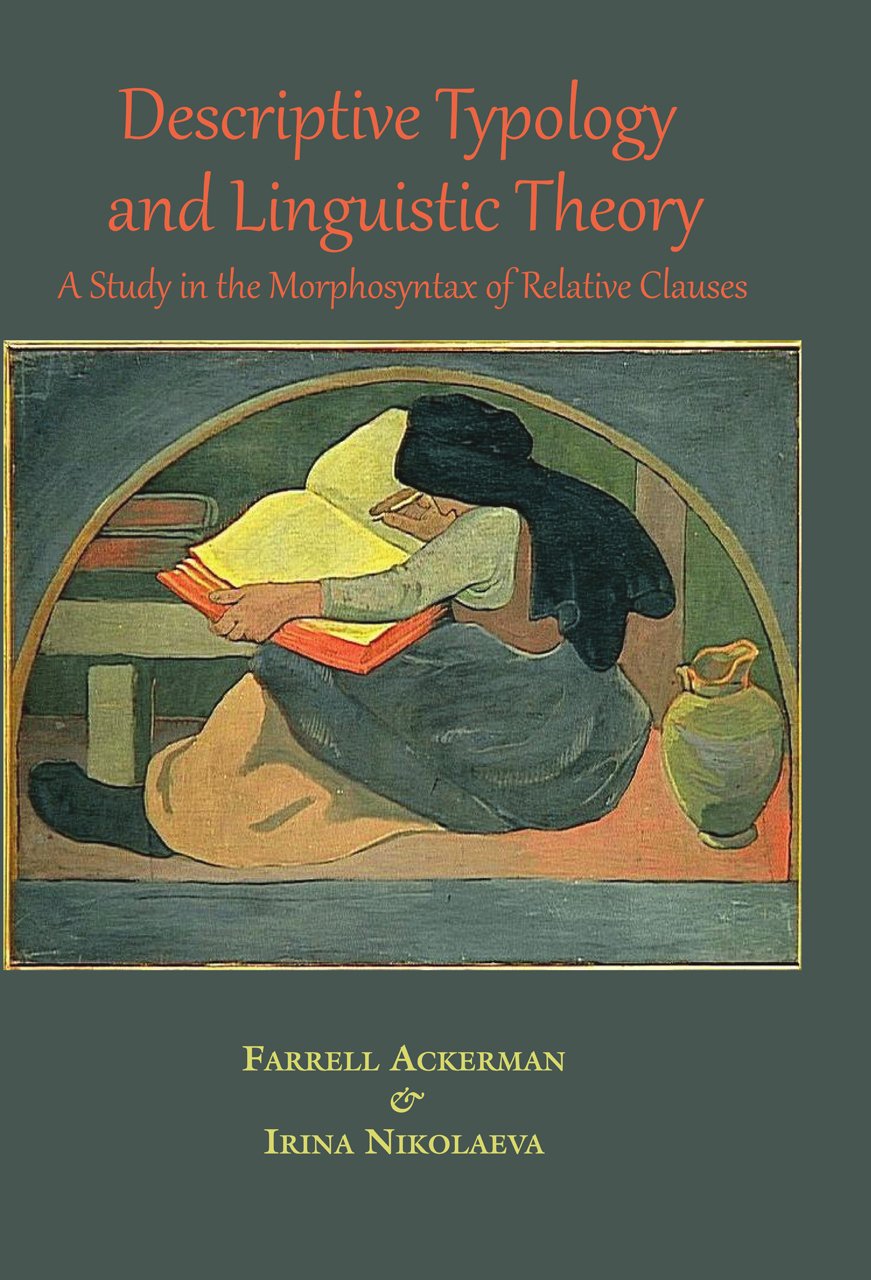 Descriptive Typology and Linguistic Theory: A Study in the Morphosyntax of Relative Clauses (Stanford Monographs in Linguistics),Used