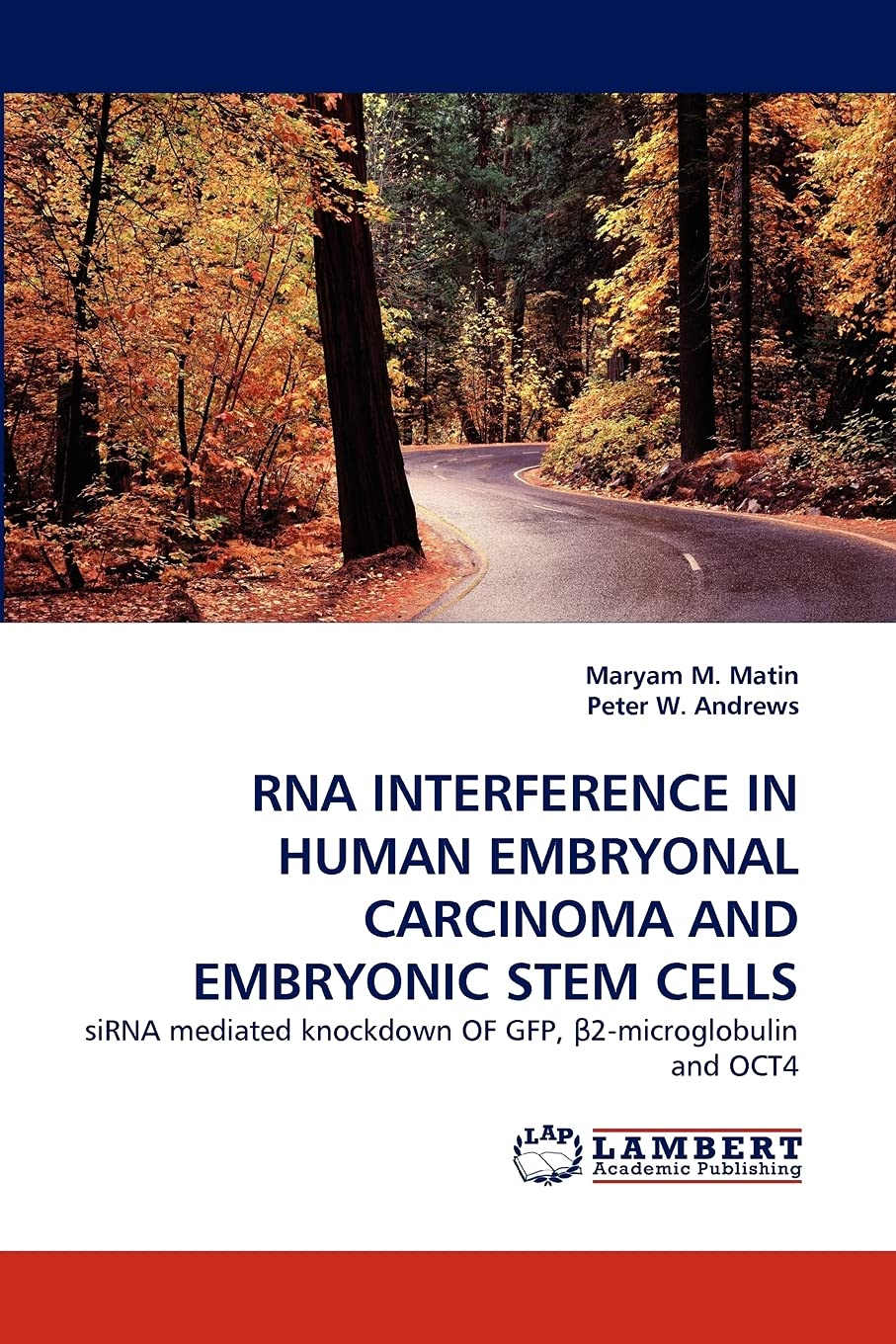 RNA INTERFERENCE IN HUMAN EMBRYONAL CARCINOMA AND EMBRYONIC STEM CELLS: siRNA mediated knockdown OF GFP, ?2microglobulin and OC,Used