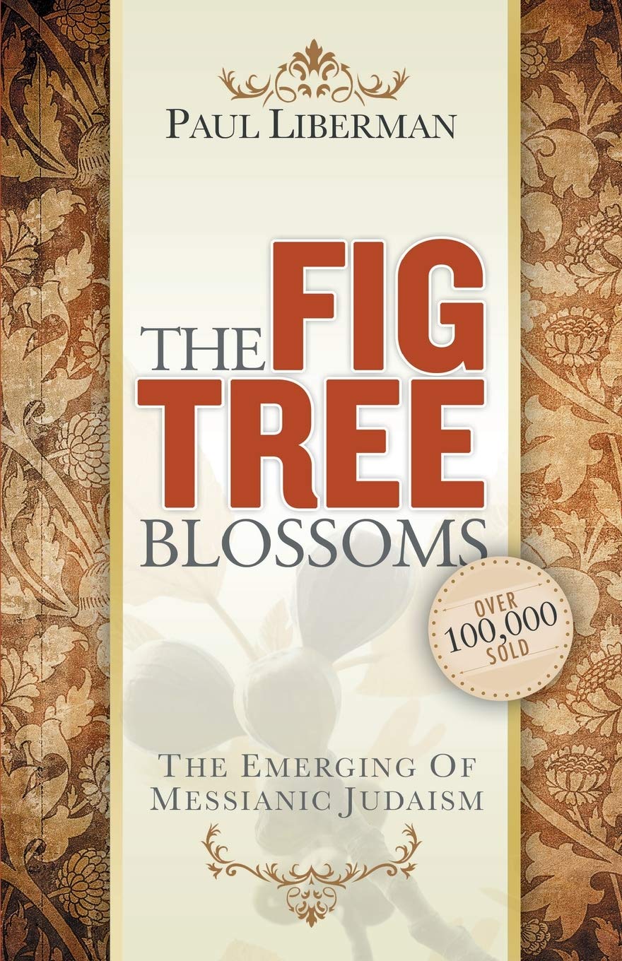The Fig Tree Blossoms: The Emerging Of Messianic Judaism