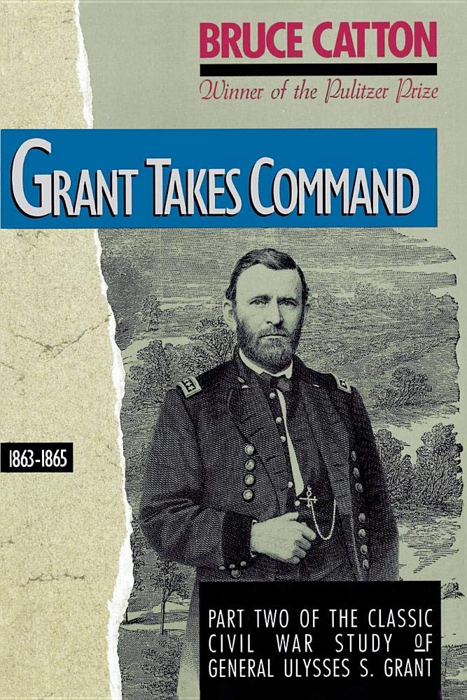 Grant Takes Command: 1863 1865,Used
