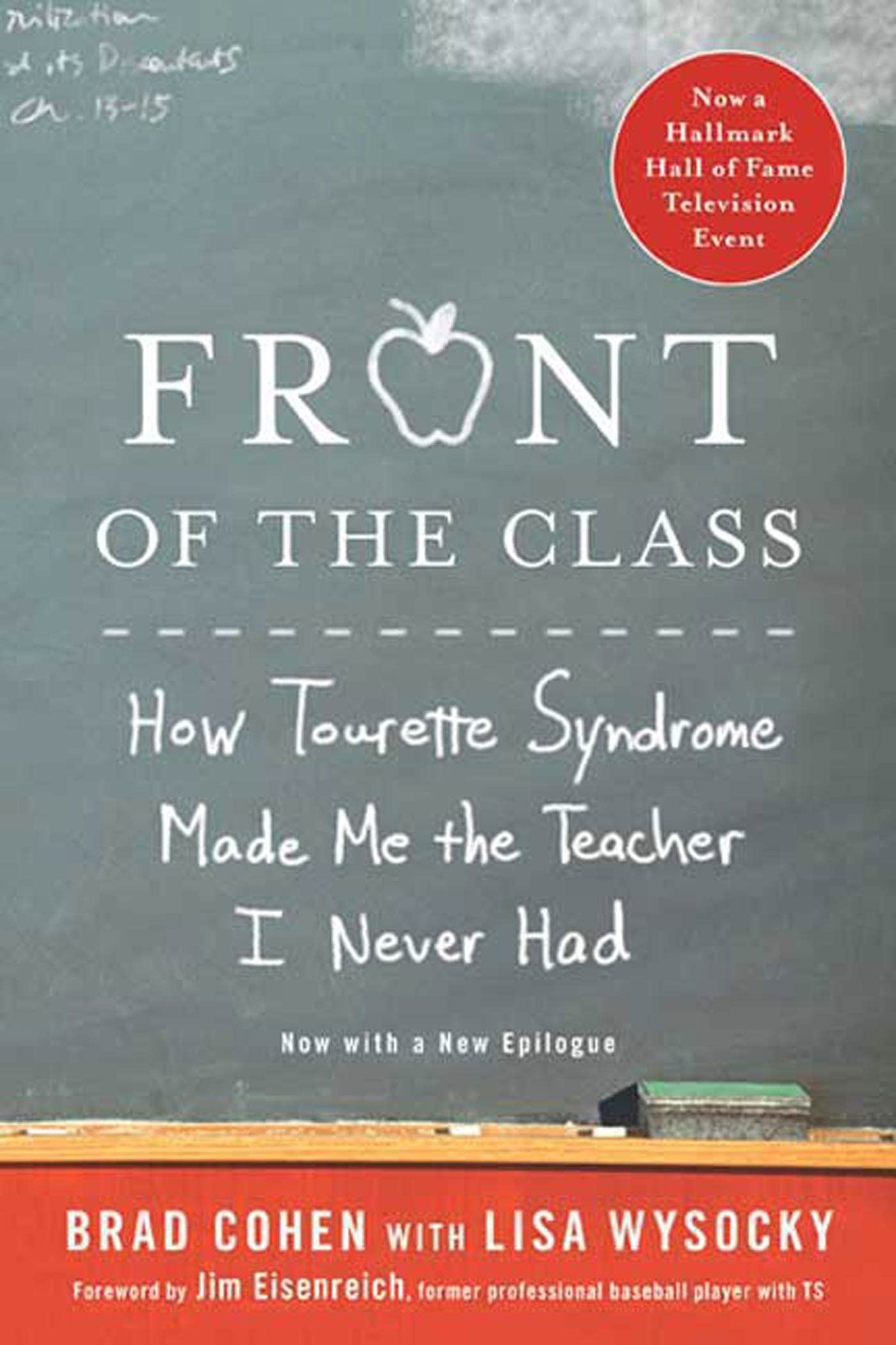 Front of the Class: How Tourette Syndrome Made Me the Teacher I Never Had,Used