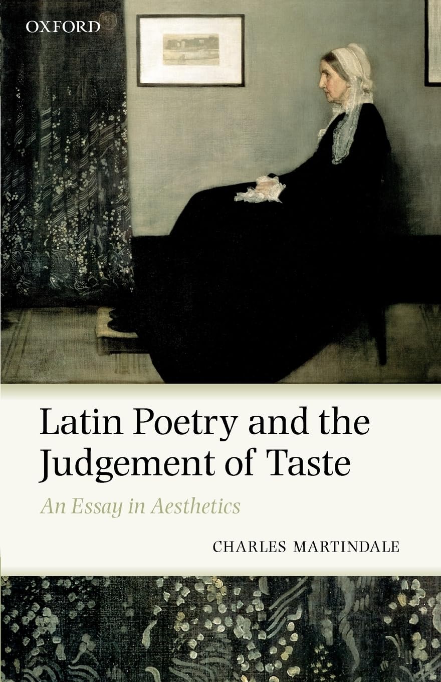 Latin Poetry And The Judgement Of Taste: An Essay In Aesthetics,Used
