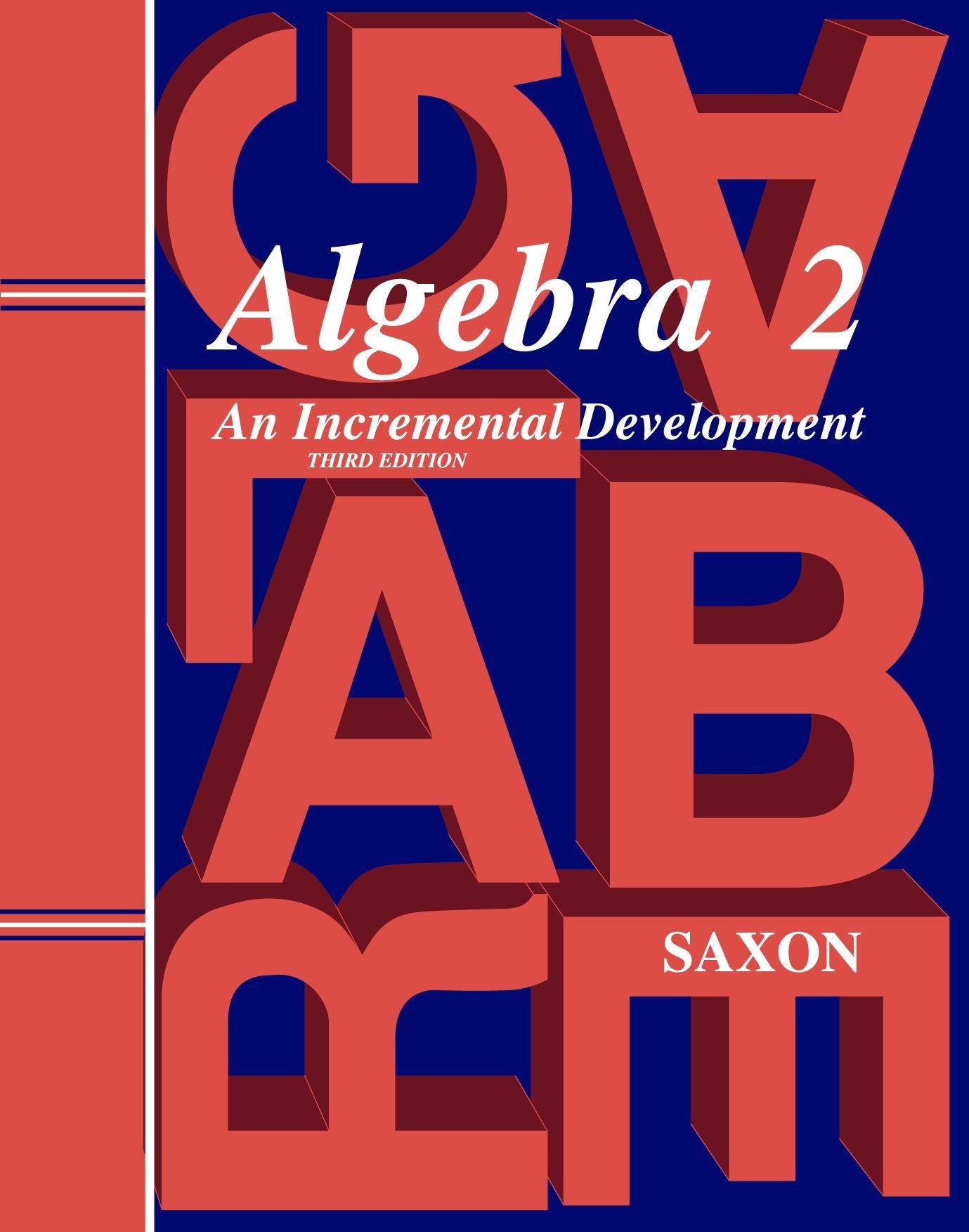 Algebra 2: Homeschool Kit With Solutions Manual,New