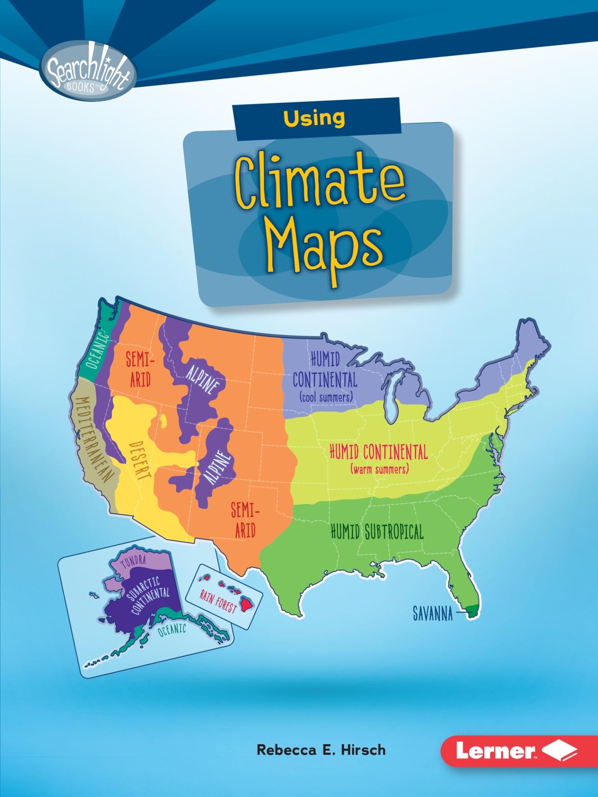 Using Climate Maps (Searchlight Books What Do You Know about Maps?),Used
