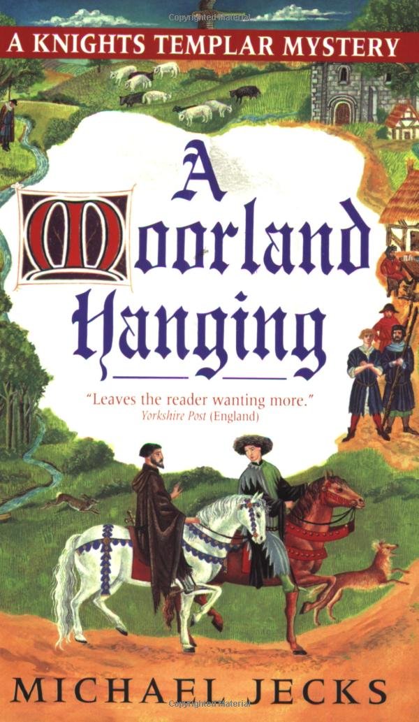 A Moorland Hanging: A Knights Templar Mystery,New