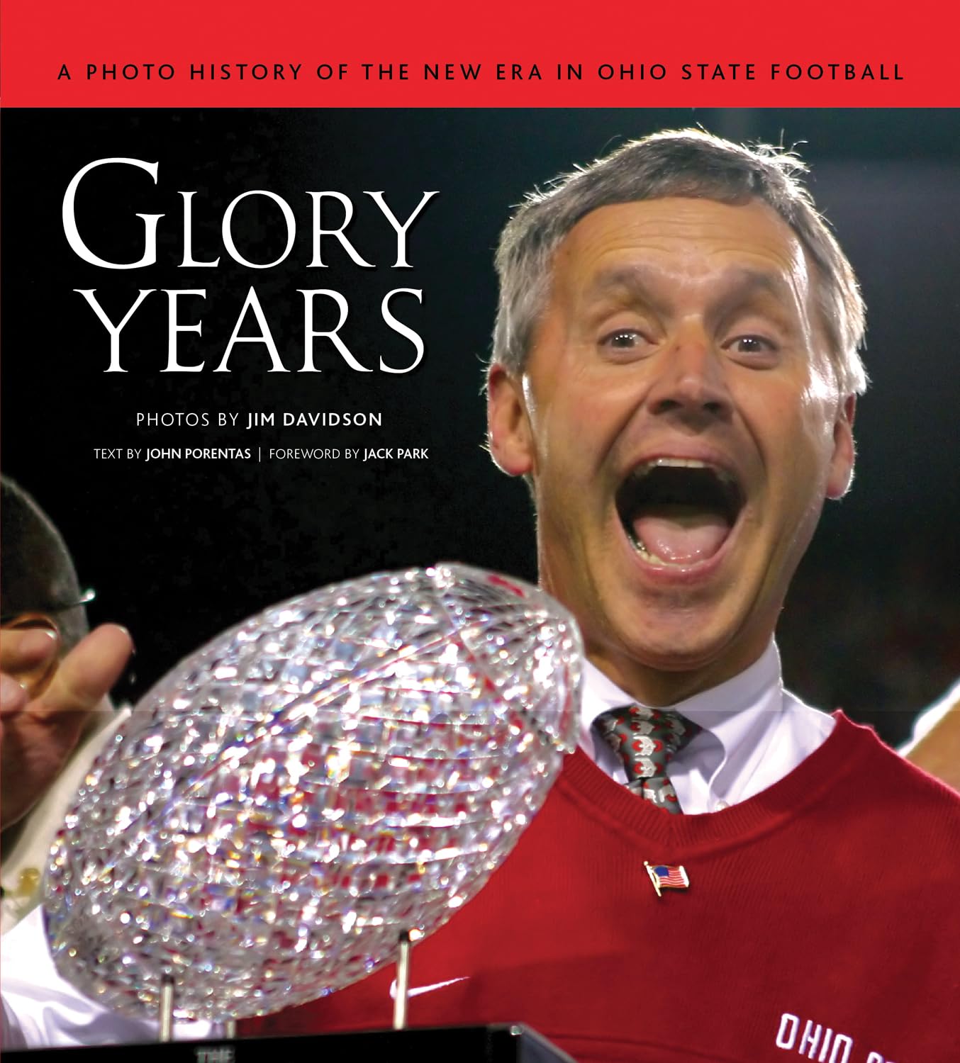 Glory Years: A Photo History of the New Era in Ohio State Football,Used