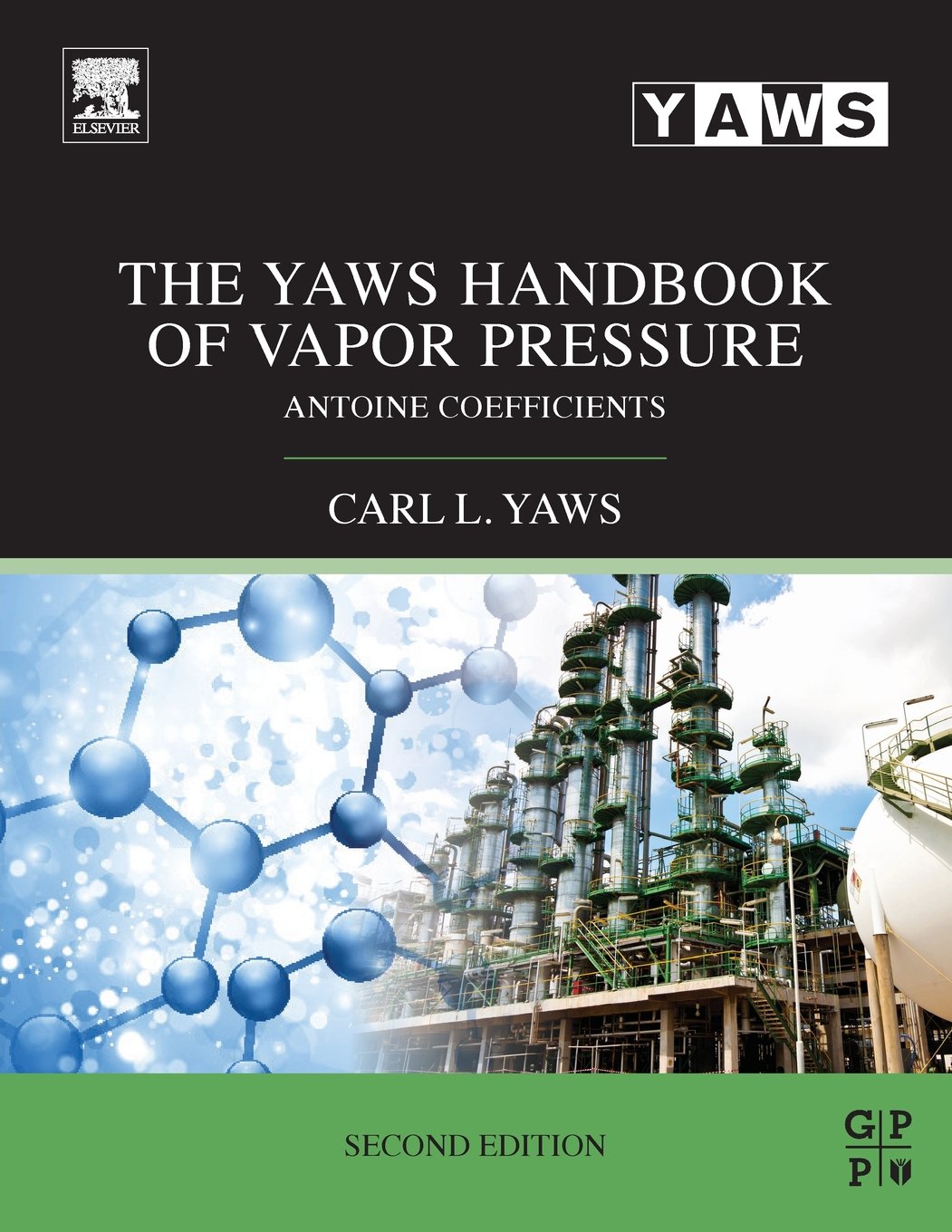 The Yaws Handbook of Vapor Pressure: Antoine Coefficients,Used