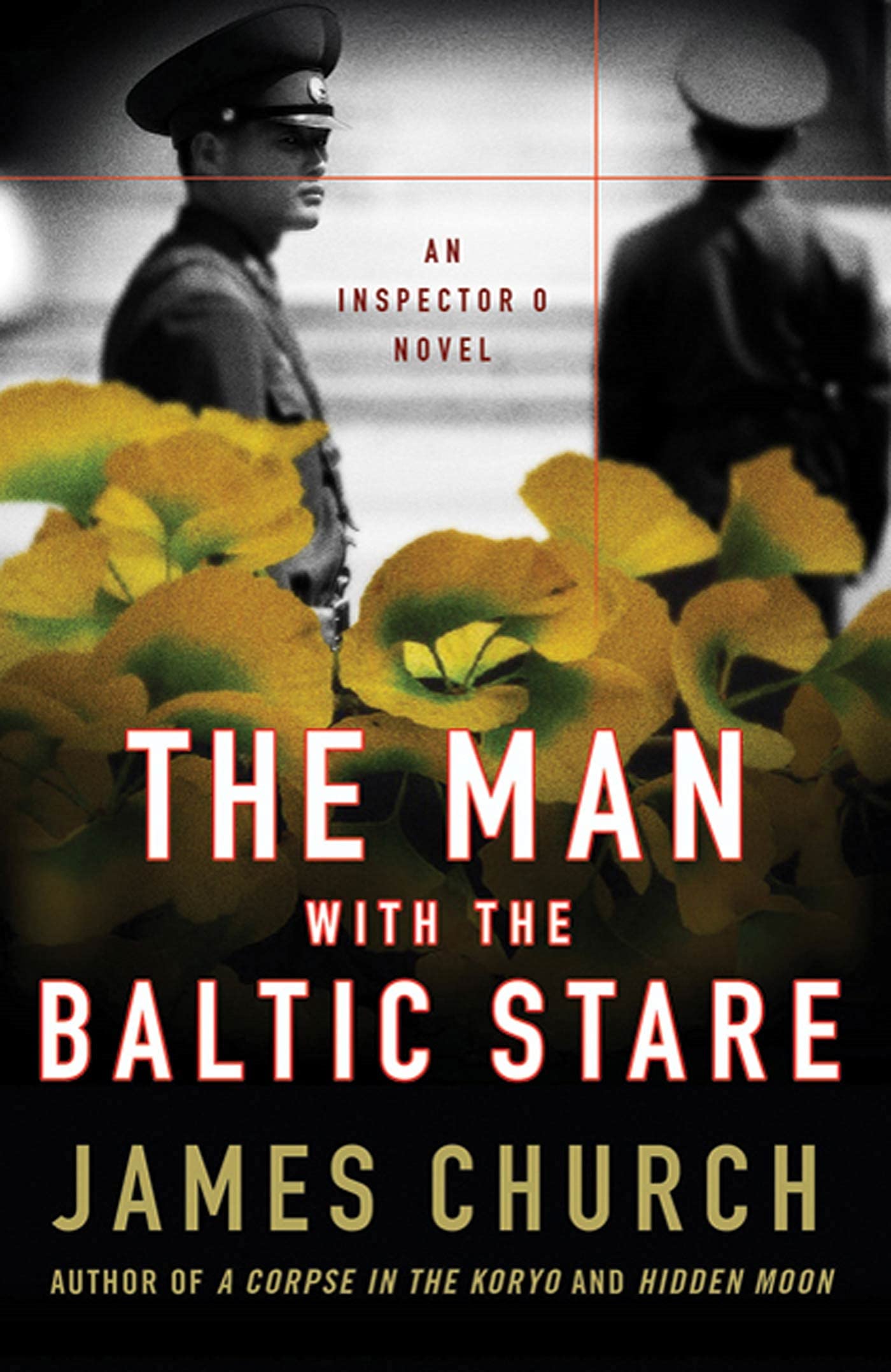 The Man with the Baltic Stare: An Inspector O Novel,New