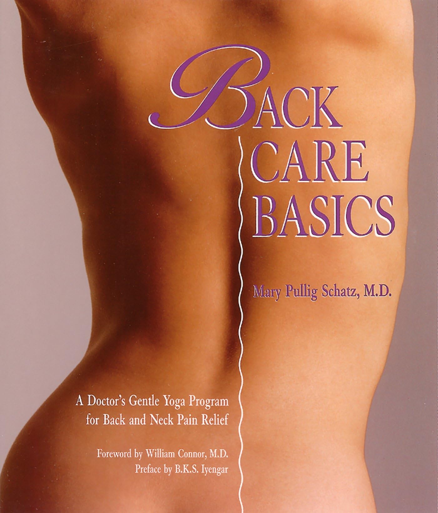 Back Care Basics: A Doctor's Gentle Yoga Program for Back and Neck Pain Relief,Used