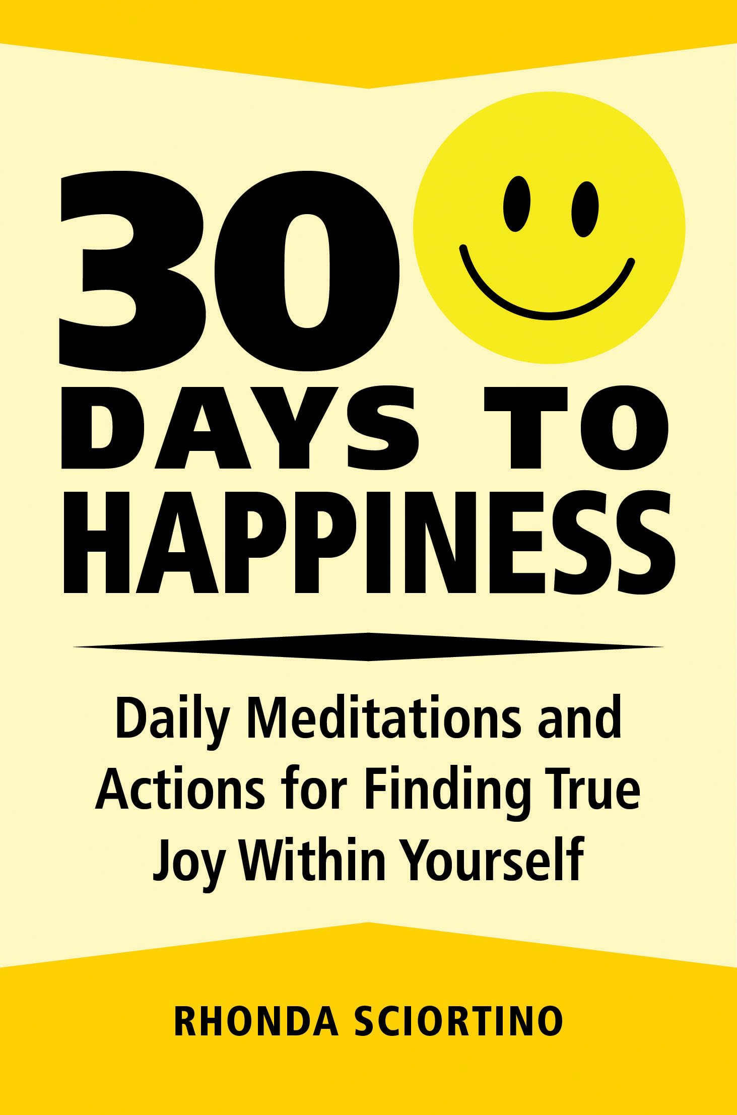 30 Days to Happiness: Daily Meditations and Actions for Finding True Joy Within Yourself,Used