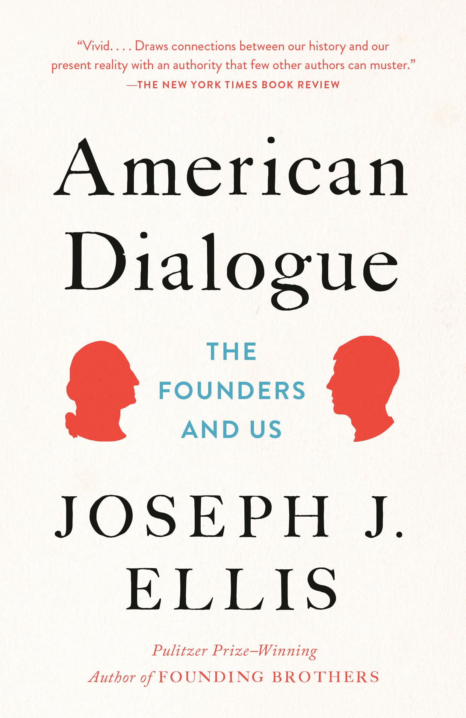 American Dialogue: The Founders and Us,Used
