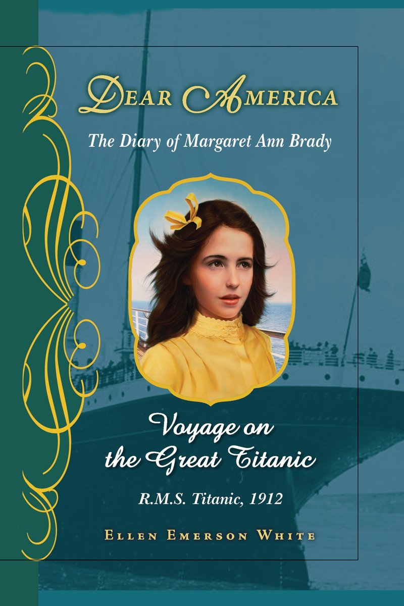 Voyage On The Great Titanic (Dear America): The Diary Of Margaret Ann Brady, R.M.S. Titanic, 1912-used