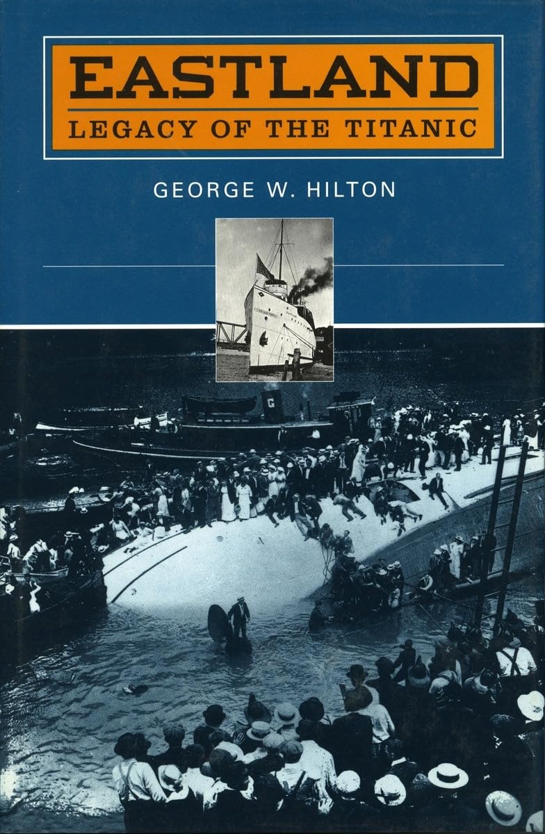 Eastland: Legacy Of The Titanic,Used