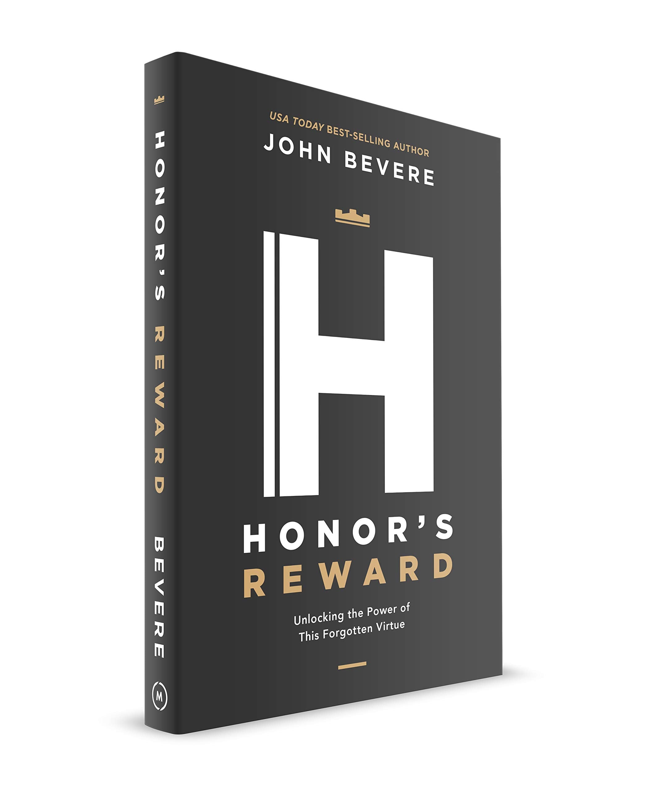 Honor's Reward: Unlocking the Power of This Forgotten Virtue,New