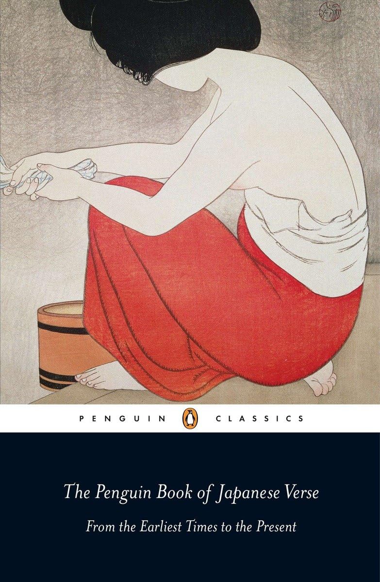 The Penguin Book of Japanese Verse: From the Earliest Times to the Present (UNESCO Collection of Representative Works Japanese S,Used